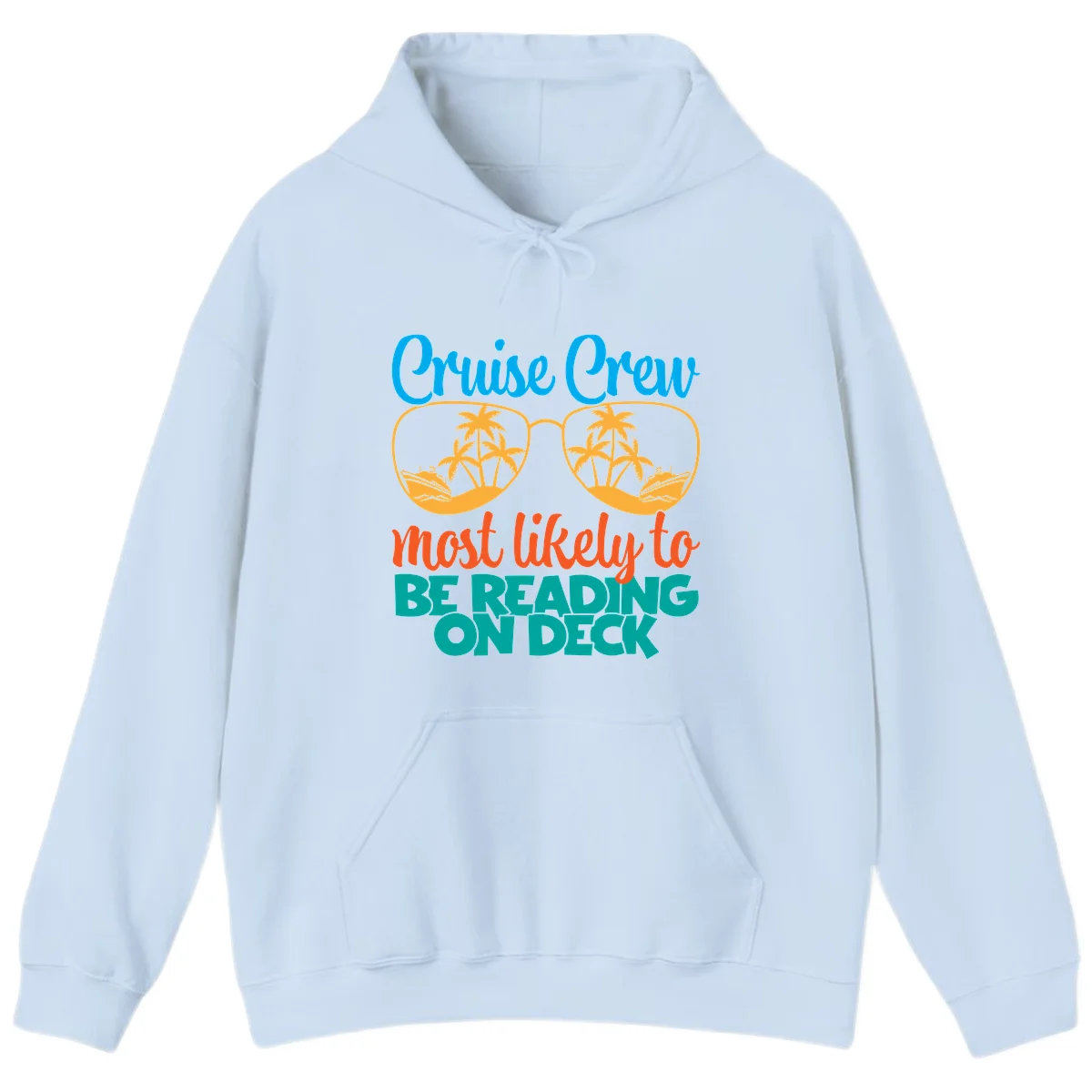Cruise Crew Most Likely To Be Reading Ondeck Hoodie in Light Blue