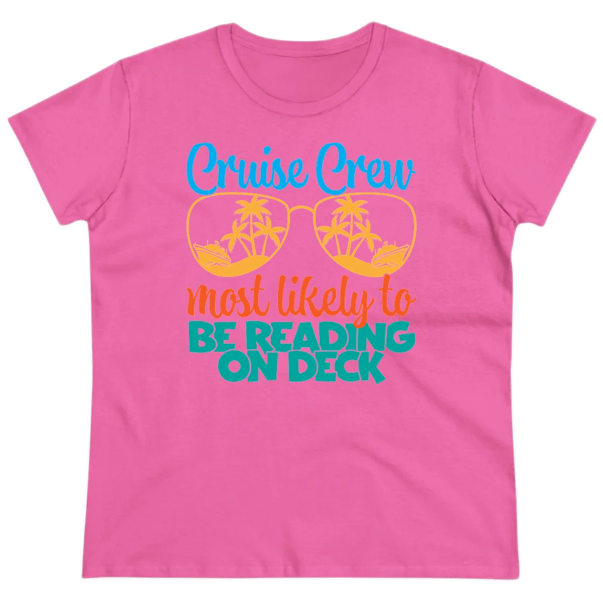 Cruise Crew Most Likely To Be Reading Ondeck Ladies Tee in Azalea