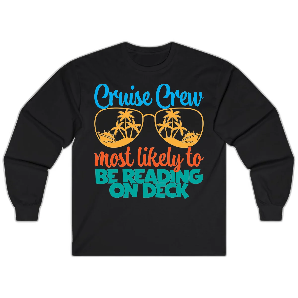 Cruise Crew Most Likely To Be Reading Ondeck Long Sleeve in Black