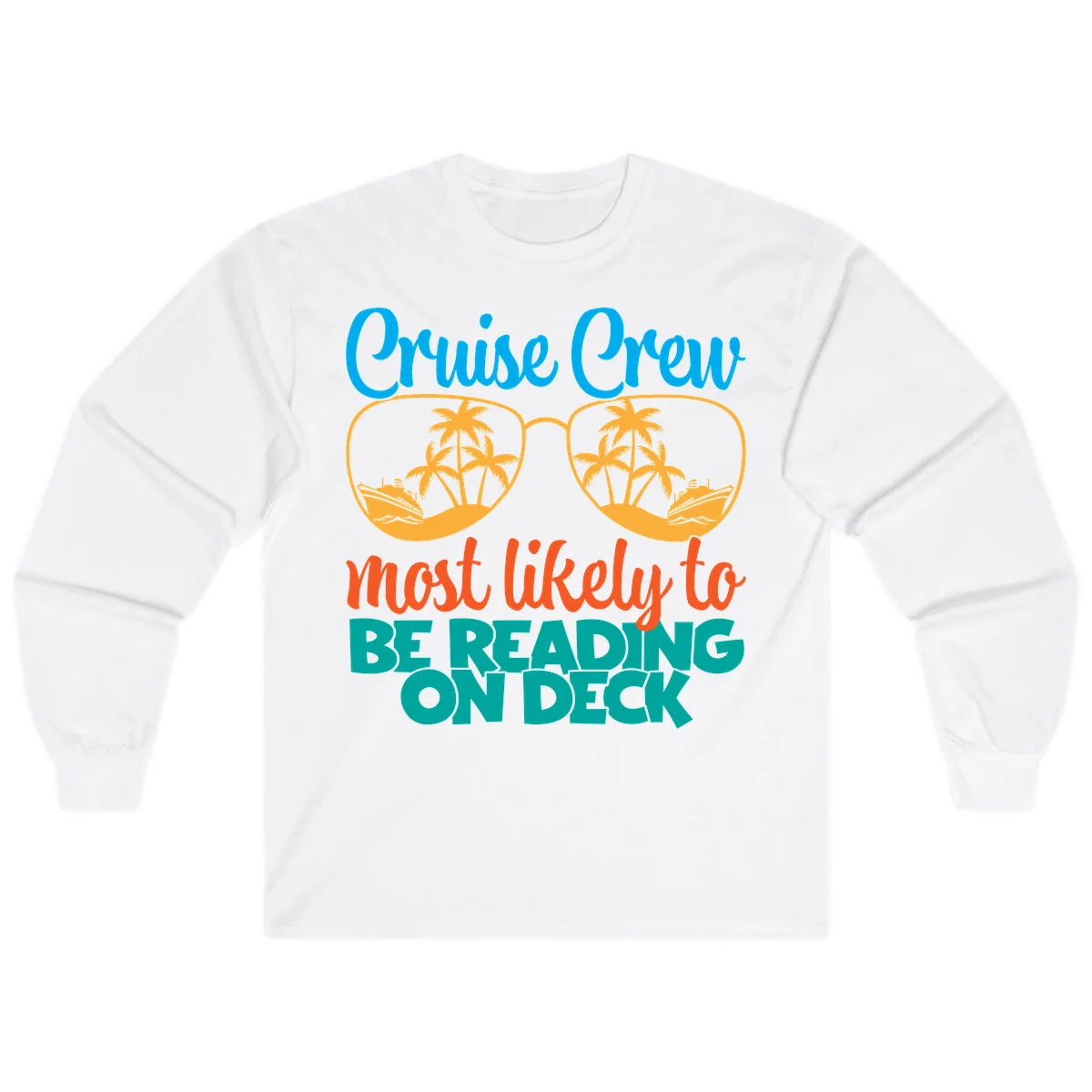 Cruise Crew Most Likely To Be Reading Ondeck Long Sleeve in White