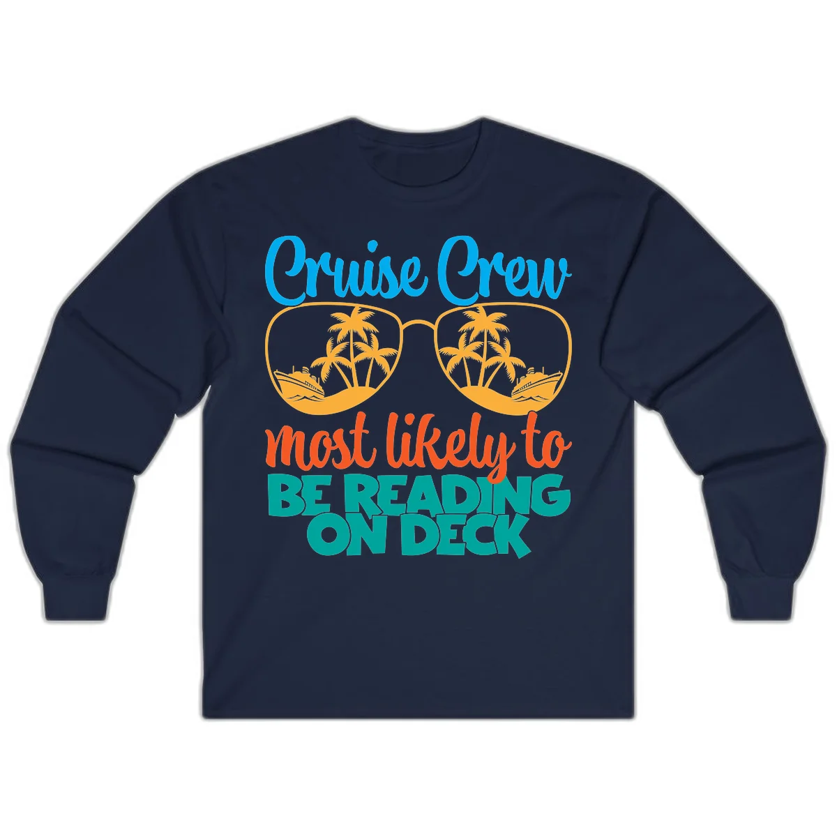 Cruise Crew Most Likely To Be Reading Ondeck Long Sleeve in Navy