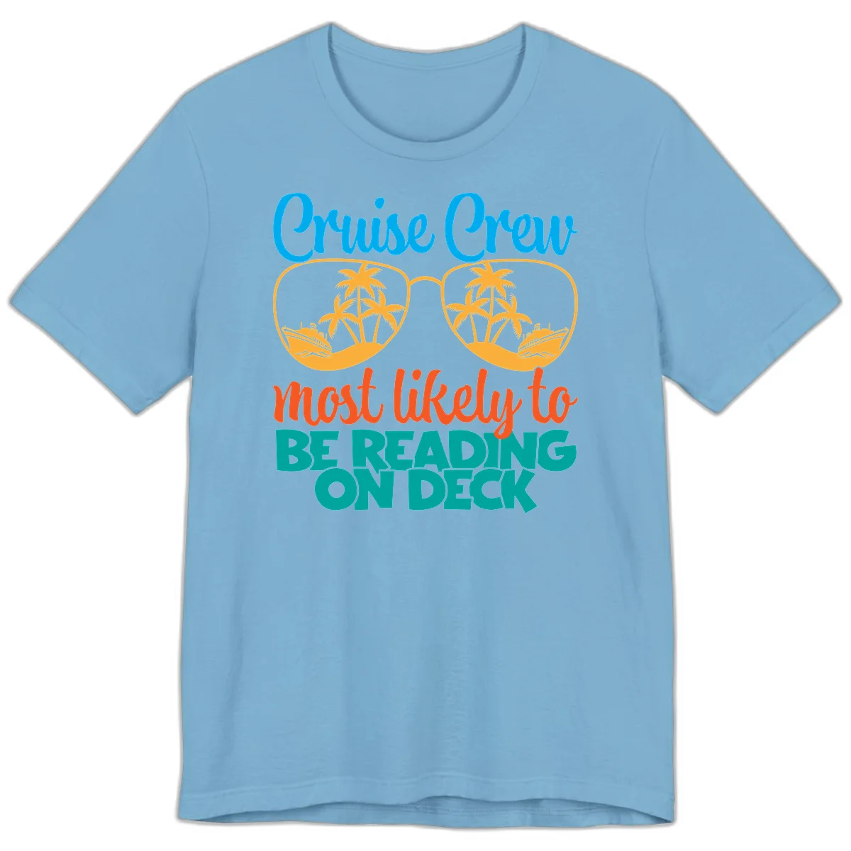 Cruise Crew Most Likely To Be Reading Ondeck Premium T-Shirt in Ocean Blue