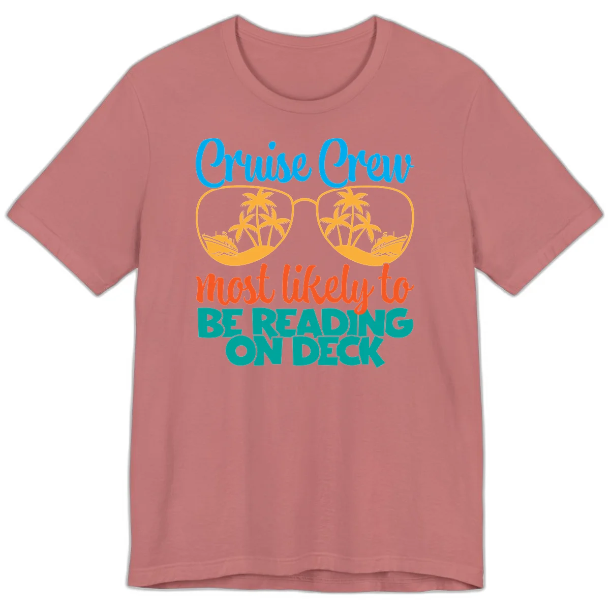Cruise Crew Most Likely To Be Reading Ondeck Premium T-Shirt in Mauve