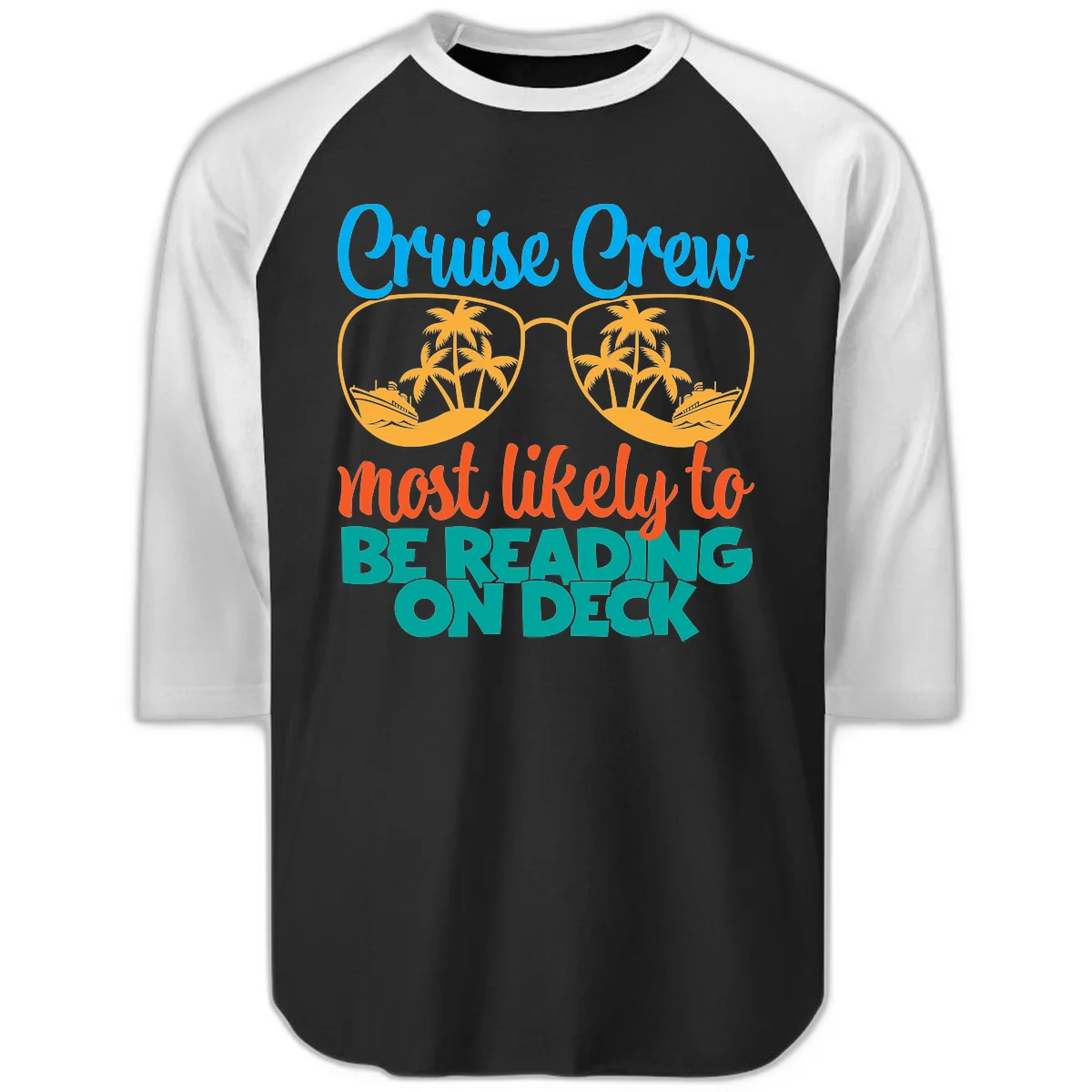 Cruise Crew Most Likely To Be Reading Ondeck Raglan 3/4 in Black White