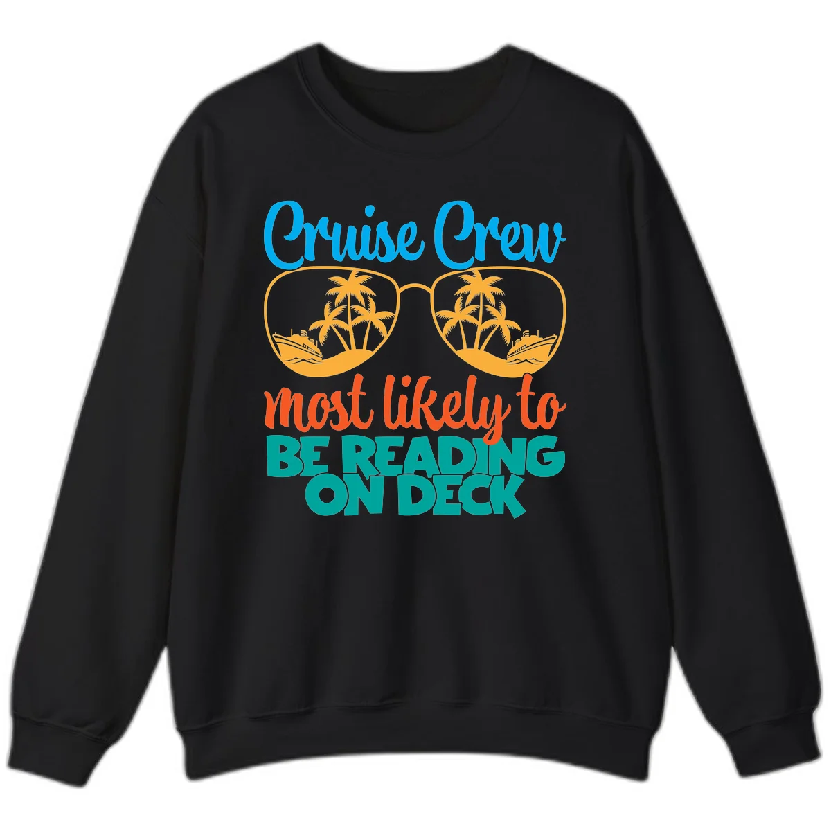 Cruise Crew Most Likely To Be Reading Ondeck Sweatshirt in Black