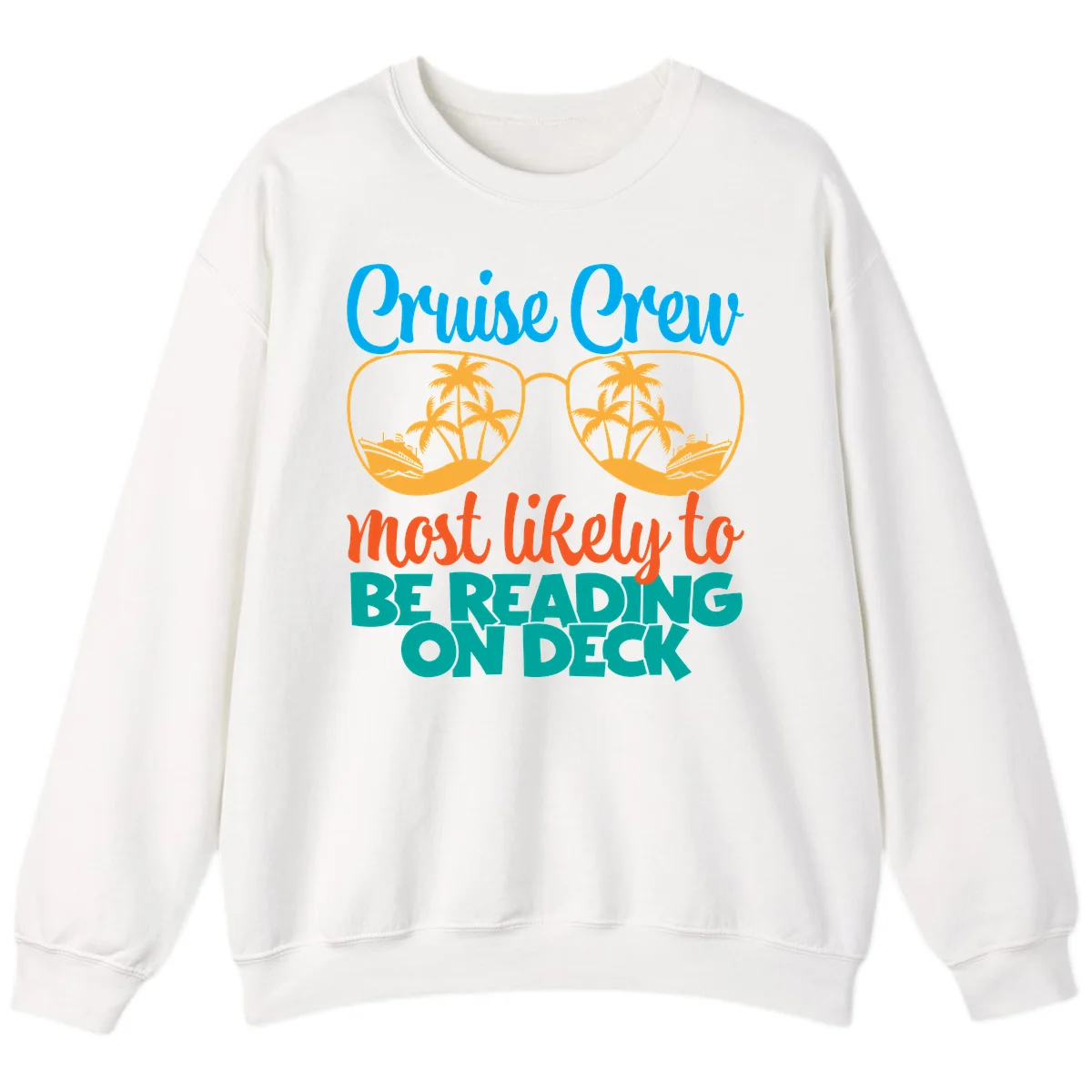 Cruise Crew Most Likely To Be Reading Ondeck Sweatshirt in White