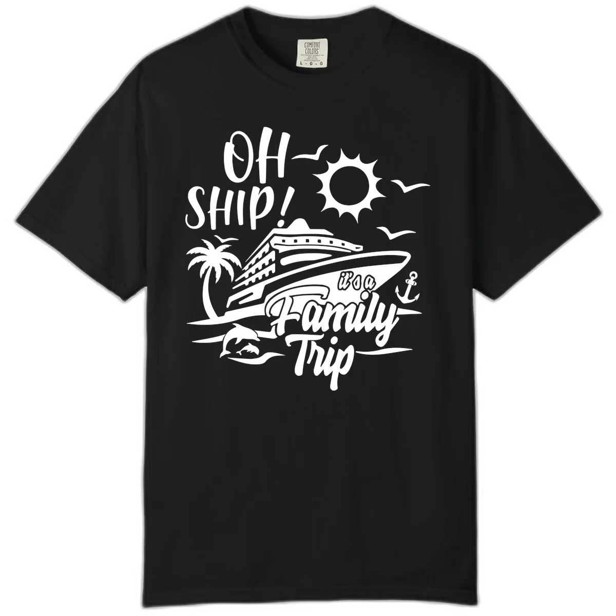 Oh Ship Family Trip Comfort Color in Black