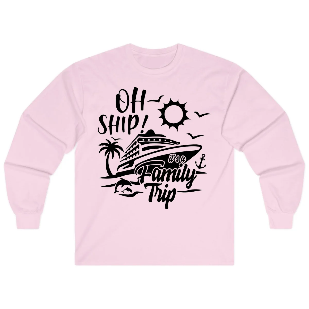 Oh Ship Family Trip Long Sleeve in Light Pink