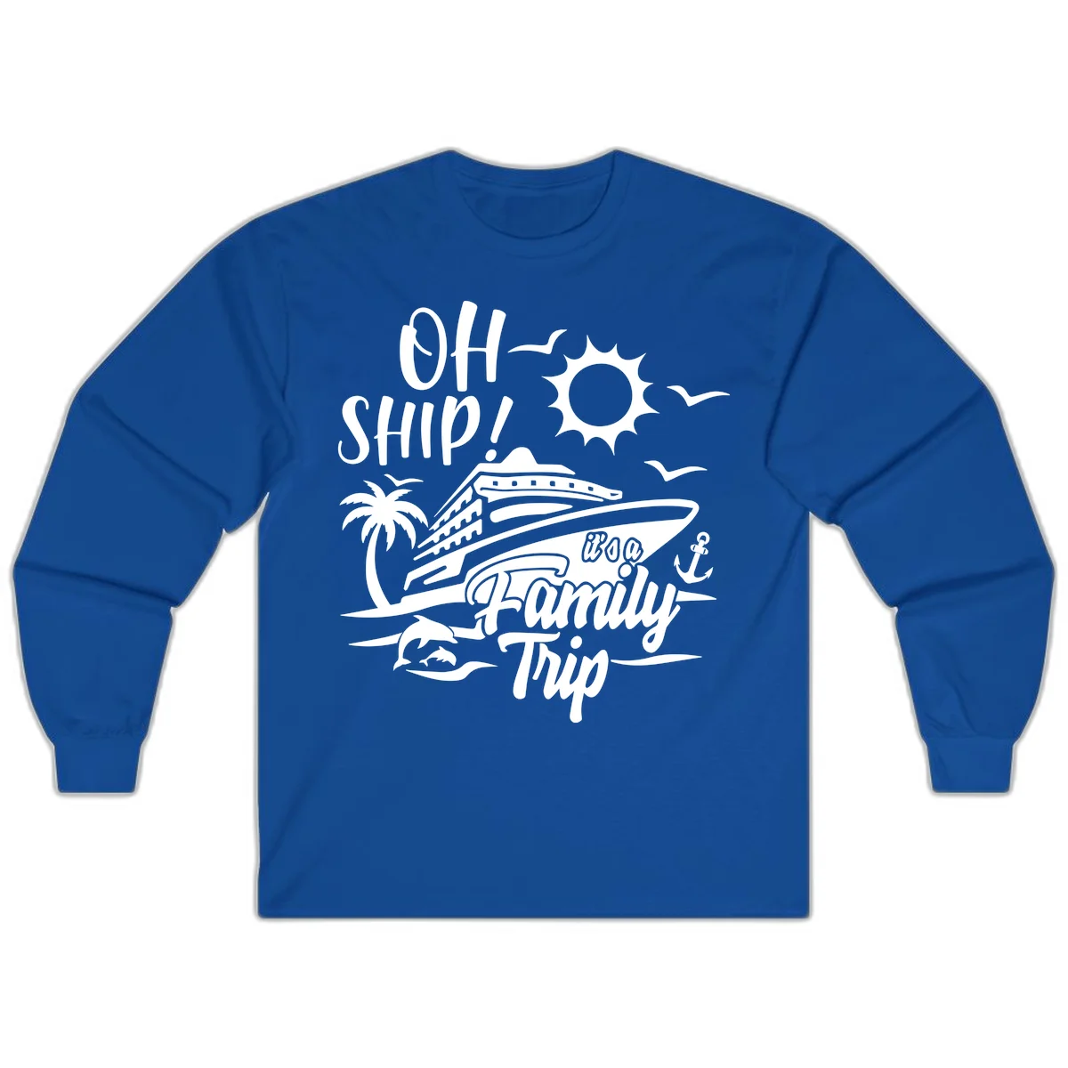 Oh Ship Family Trip Long Sleeve in Royal