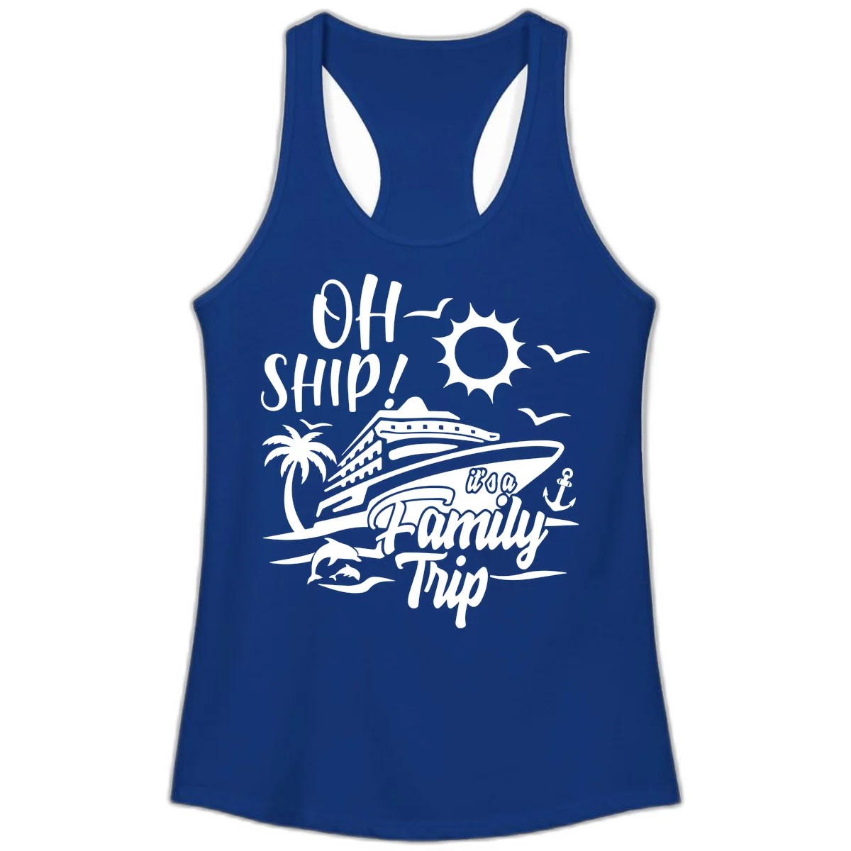 Oh Ship Family Trip Ladies Tank in Solid Royal