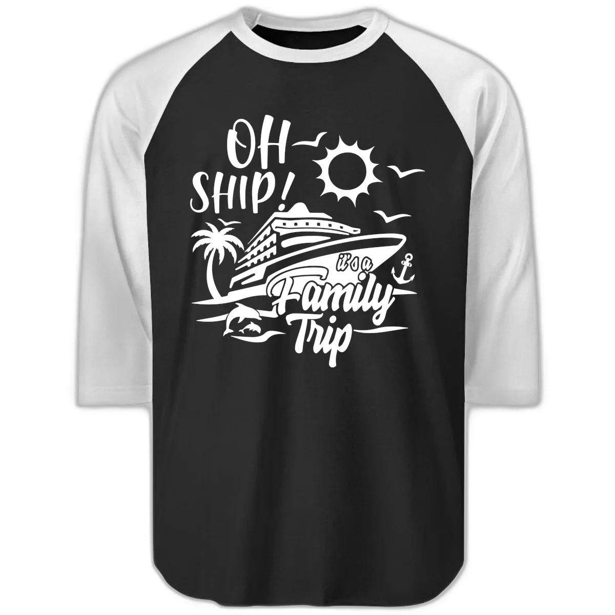 Oh Ship Family Trip Raglan 3/4 in Black White