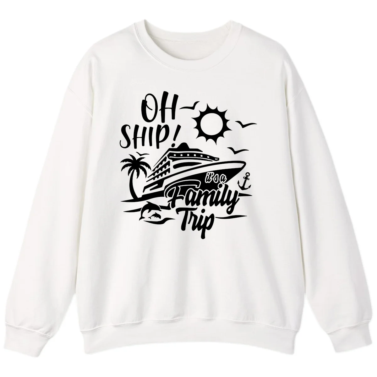 Oh Ship Family Trip Sweatshirt in White
