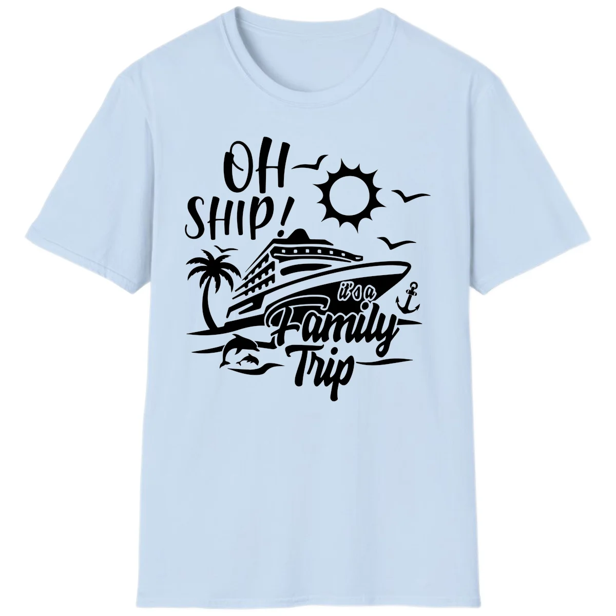 Oh Ship Family Trip T-Shirt in Light Blue