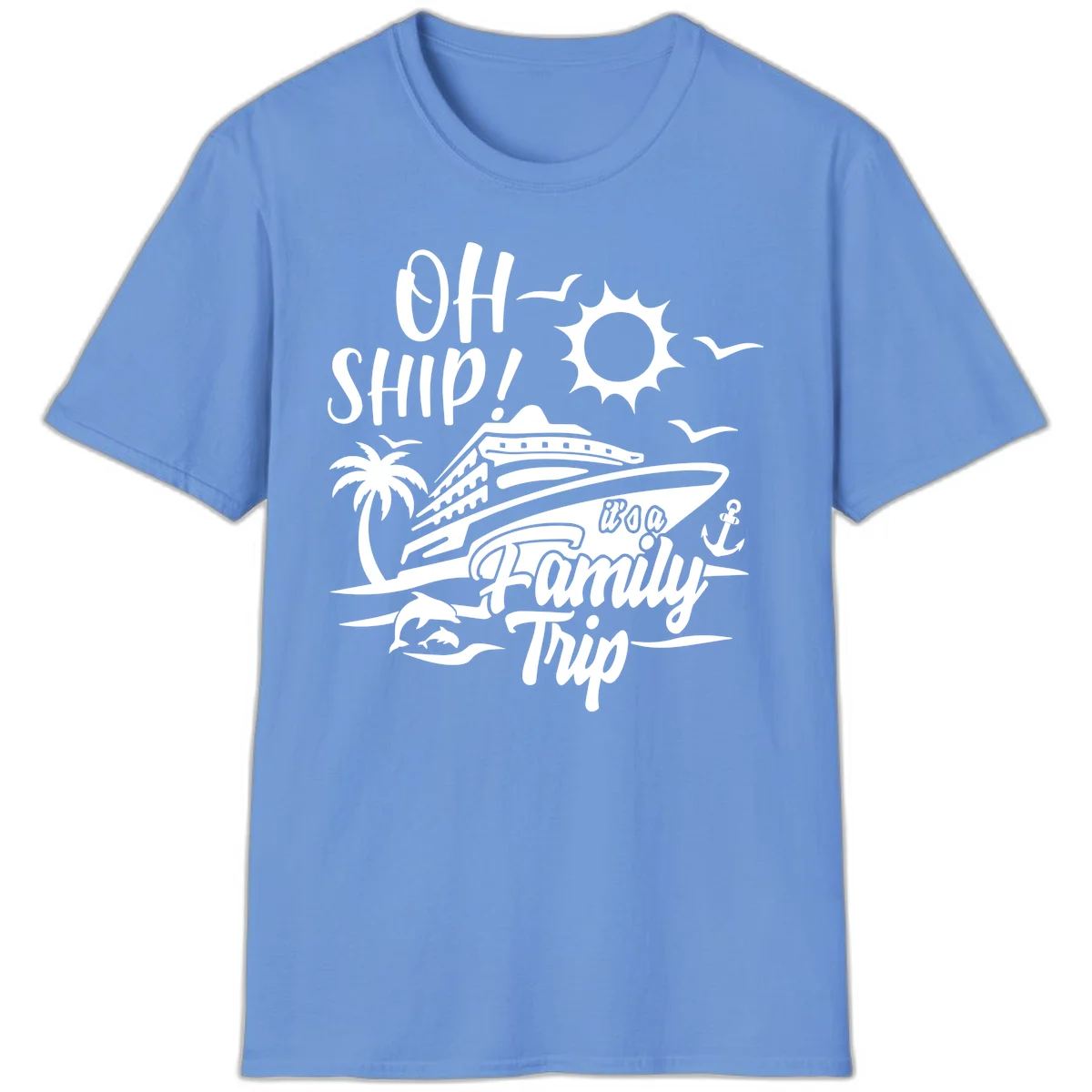 Oh Ship Family Trip T-Shirt in Carolina Blue