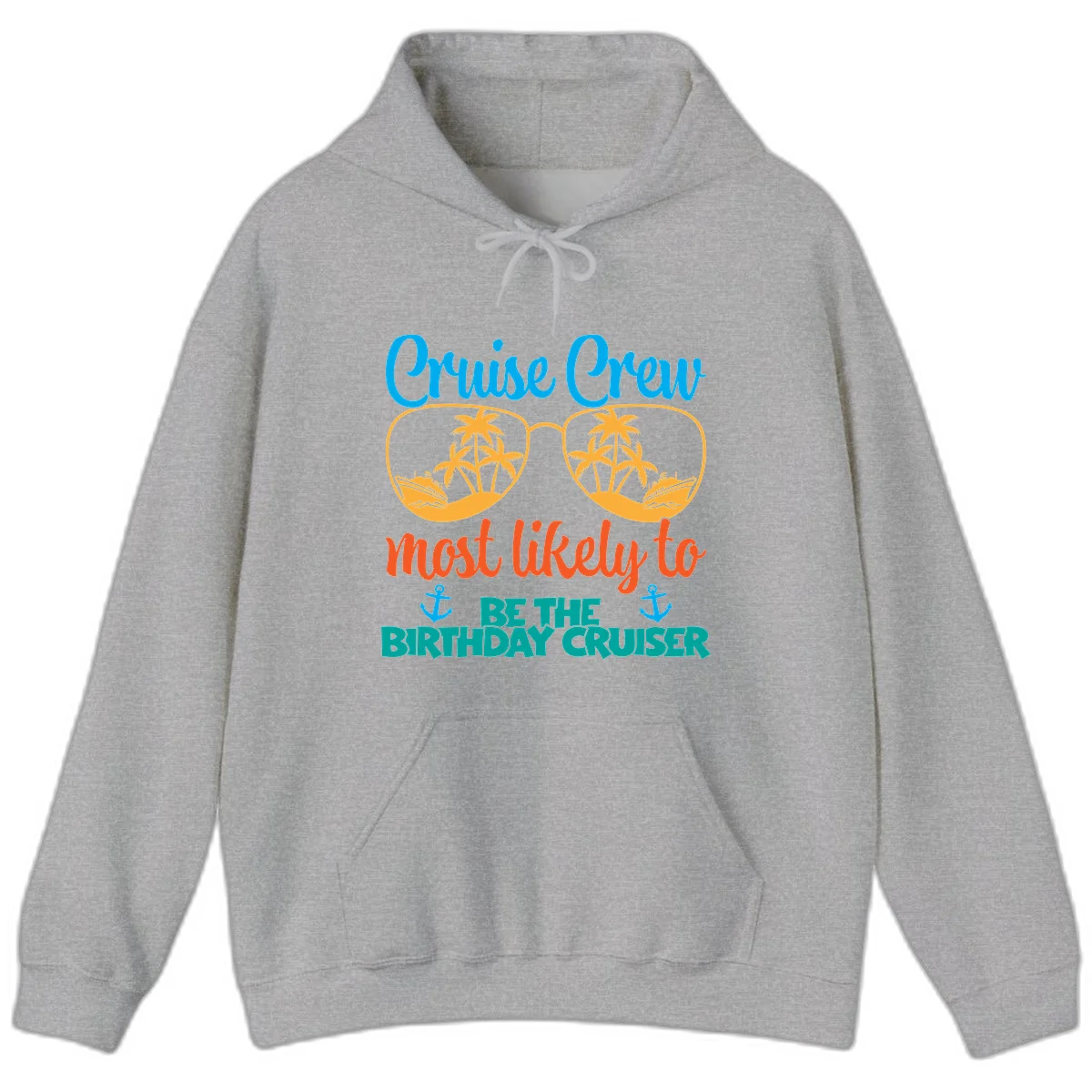 Cruise Crew Most Likely To Be The Birthday Cruiser Hoodie in Sport Grey
