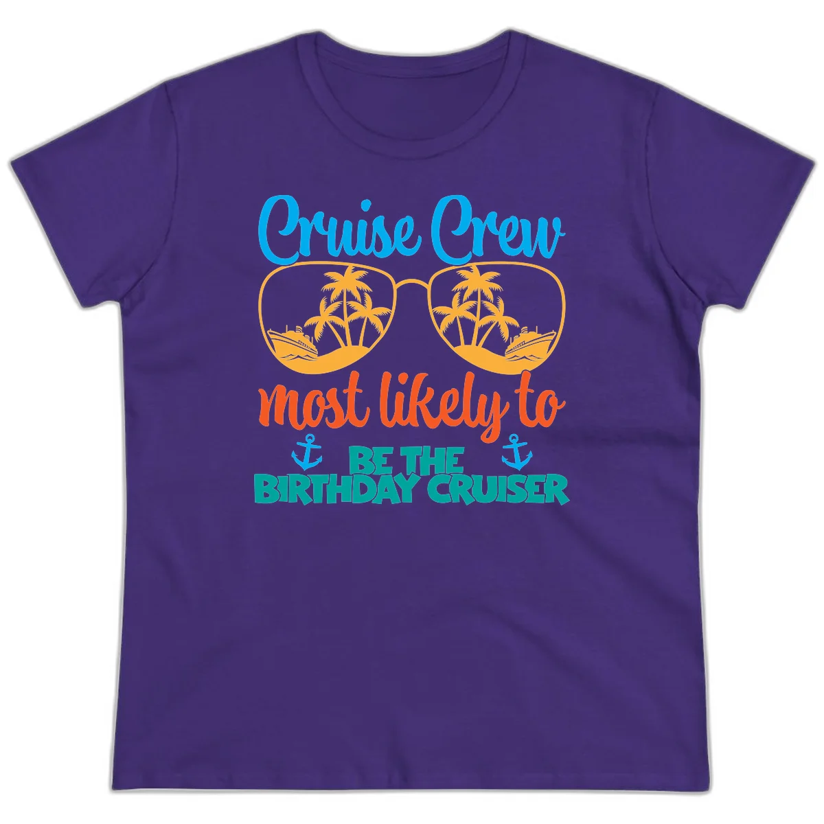Cruise Crew Most Likely To Be The Birthday Cruiser Ladies Tee in Purple