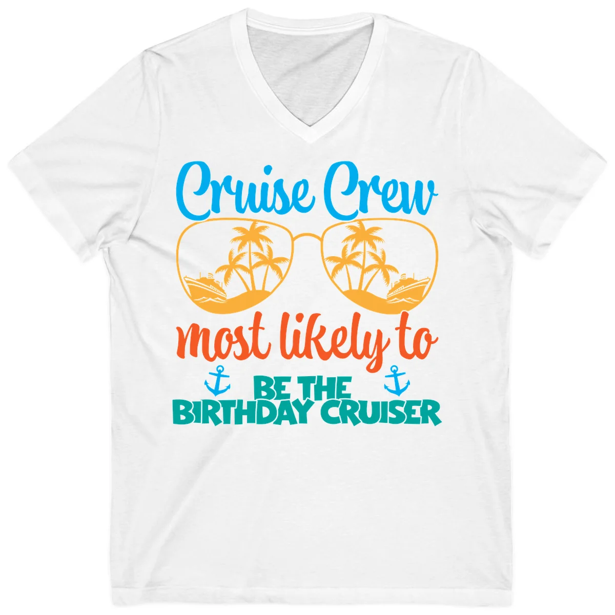 Cruise Crew Most Likely To Be The Birthday Cruiser V-Neck in White