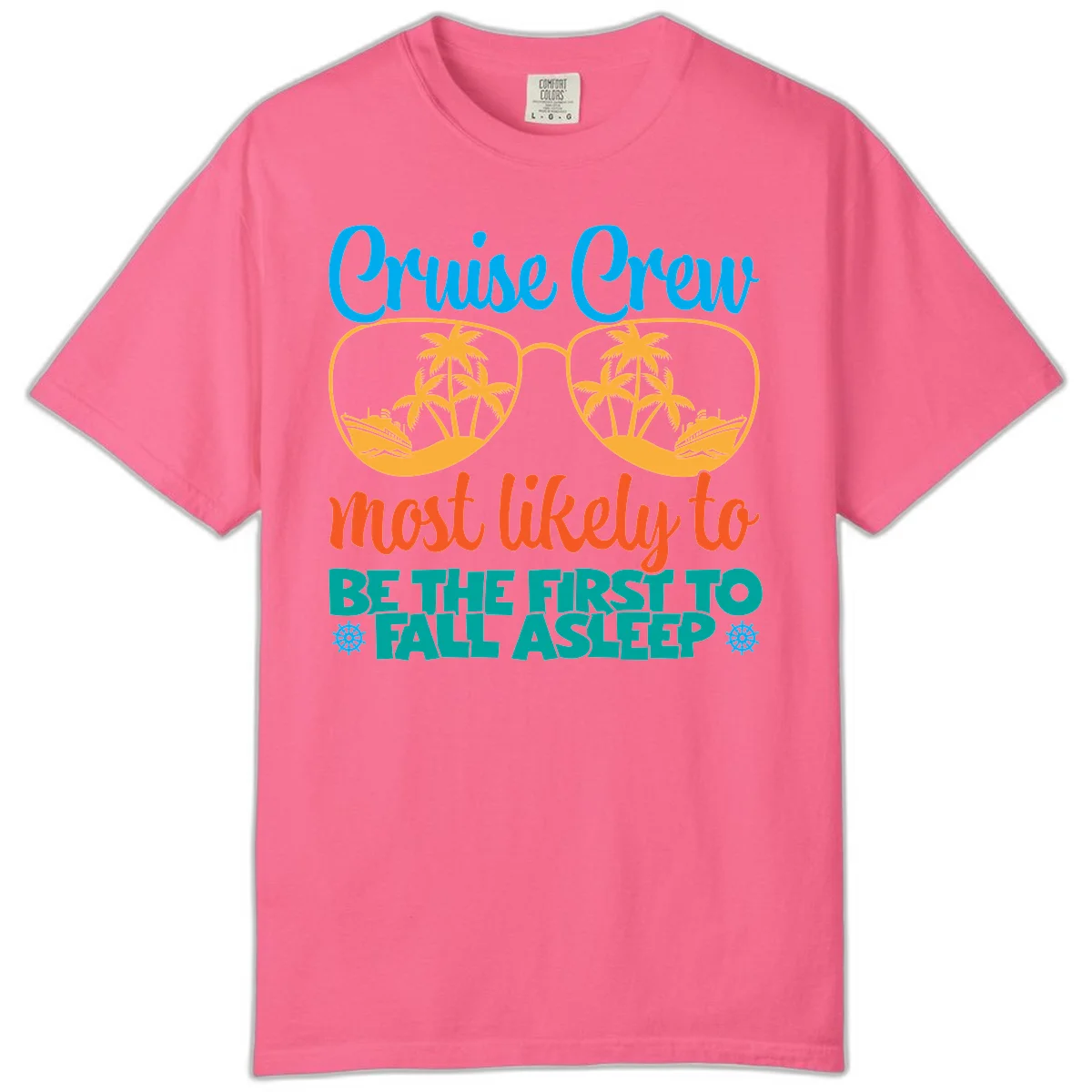 Cruise Crew Most Likely To Fall Asleep Comfort Color in Crunchberry