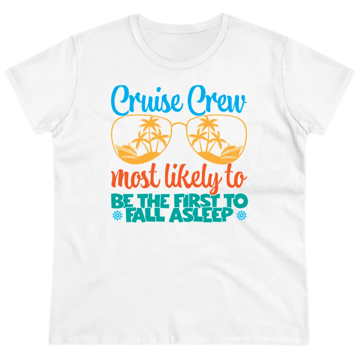 Cruise Crew Most Likely To Fall Asleep Ladies Tee in White
