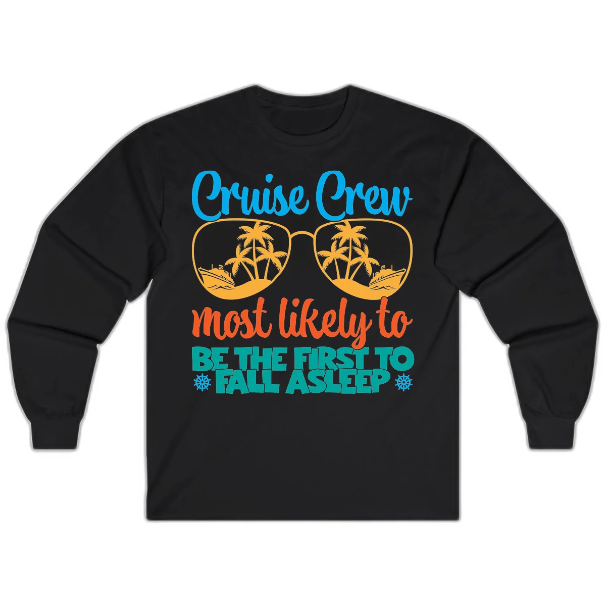 Cruise Crew Most Likely To Fall Asleep Long Sleeve in Black