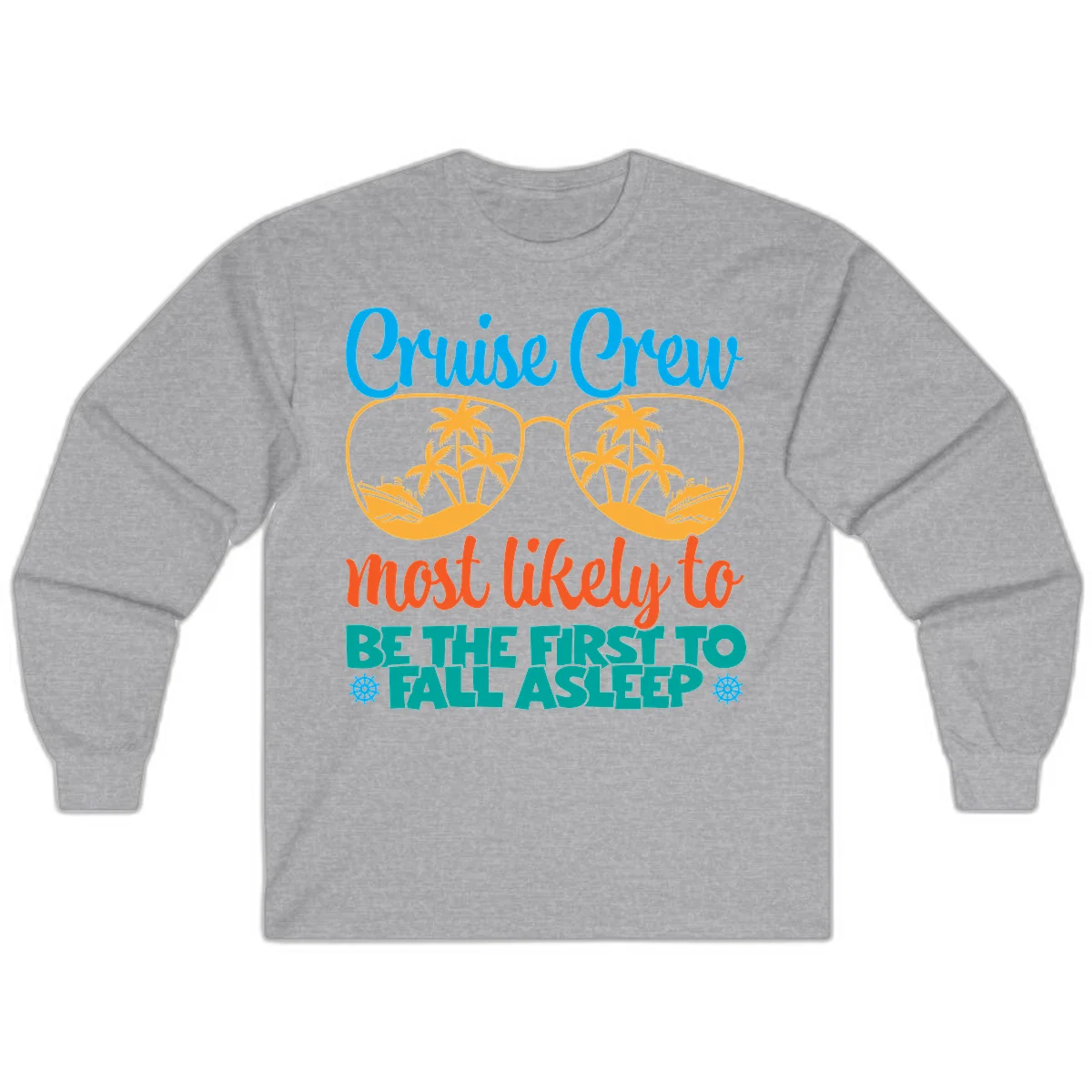Cruise Crew Most Likely To Fall Asleep Long Sleeve in Sport Grey