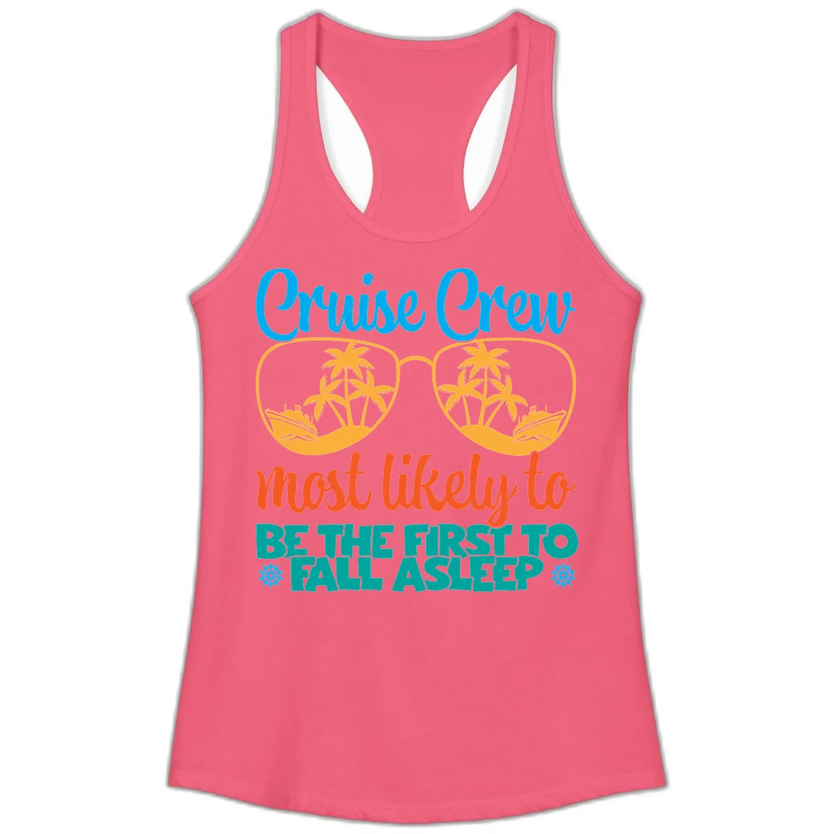 Cruise Crew Most Likely To Fall Asleep Ladies Tank in Hot Pink