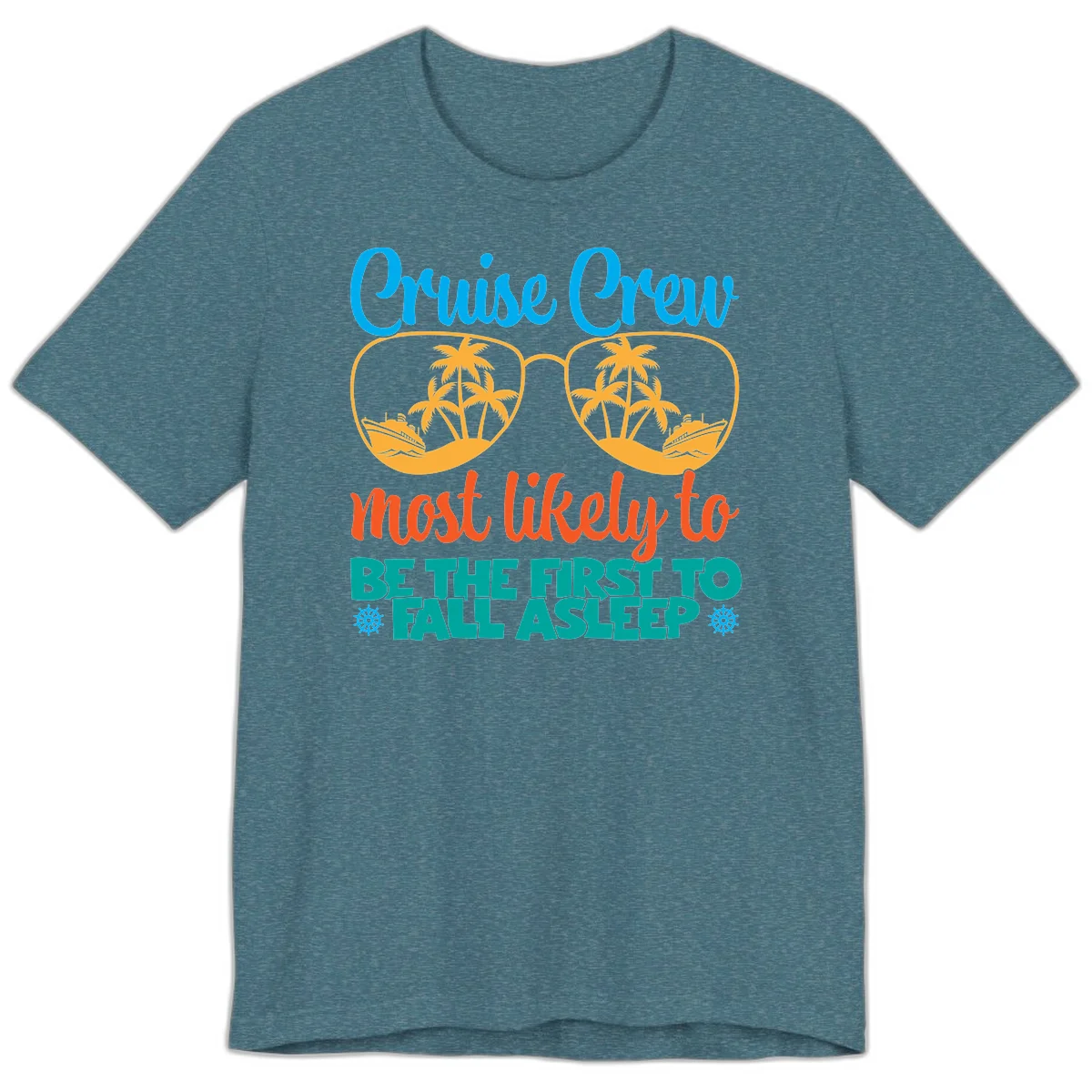 Cruise Crew Most Likely To Fall Asleep Premium T-Shirt in Heather Deep Teal