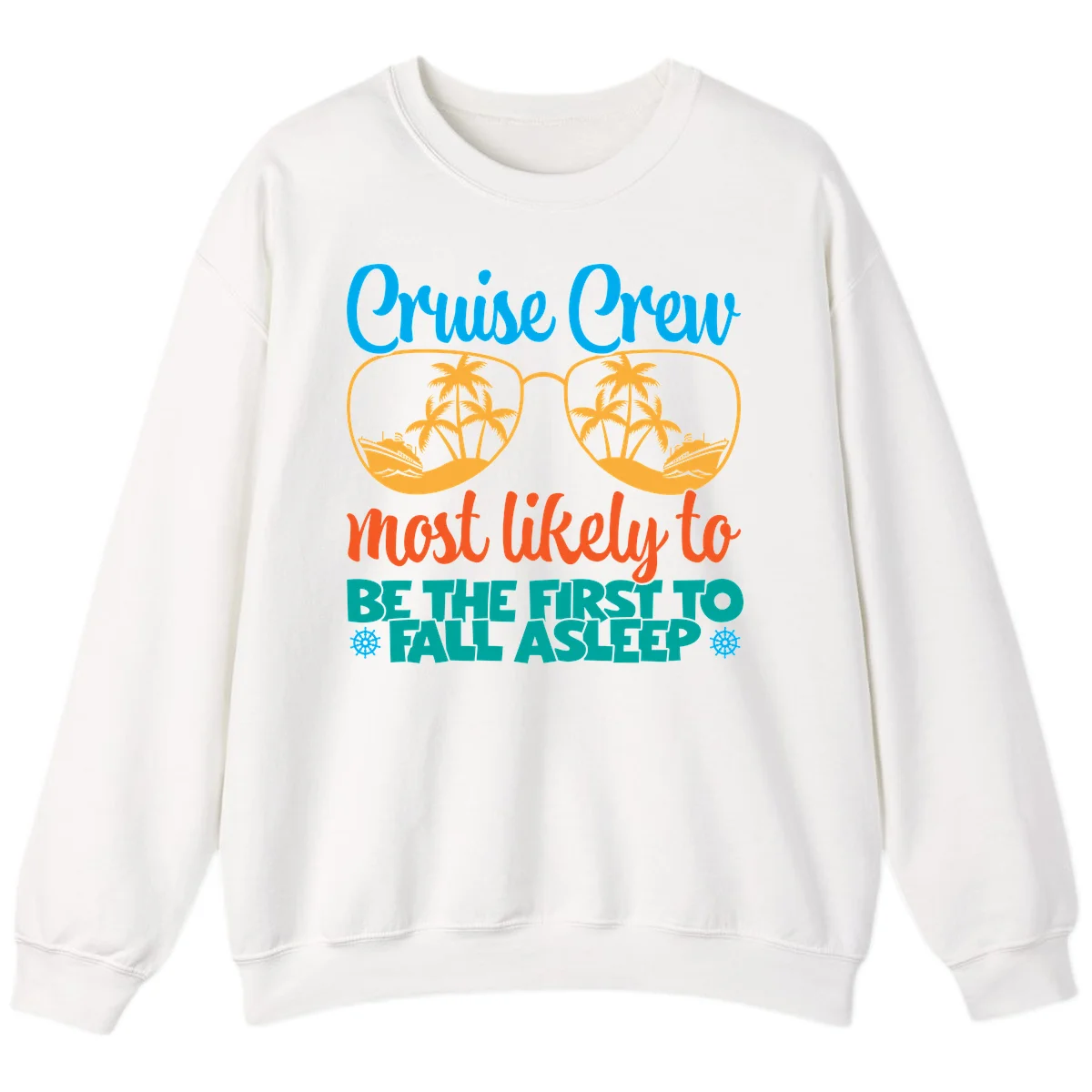 Cruise Crew Most Likely To Fall Asleep Sweatshirt in White