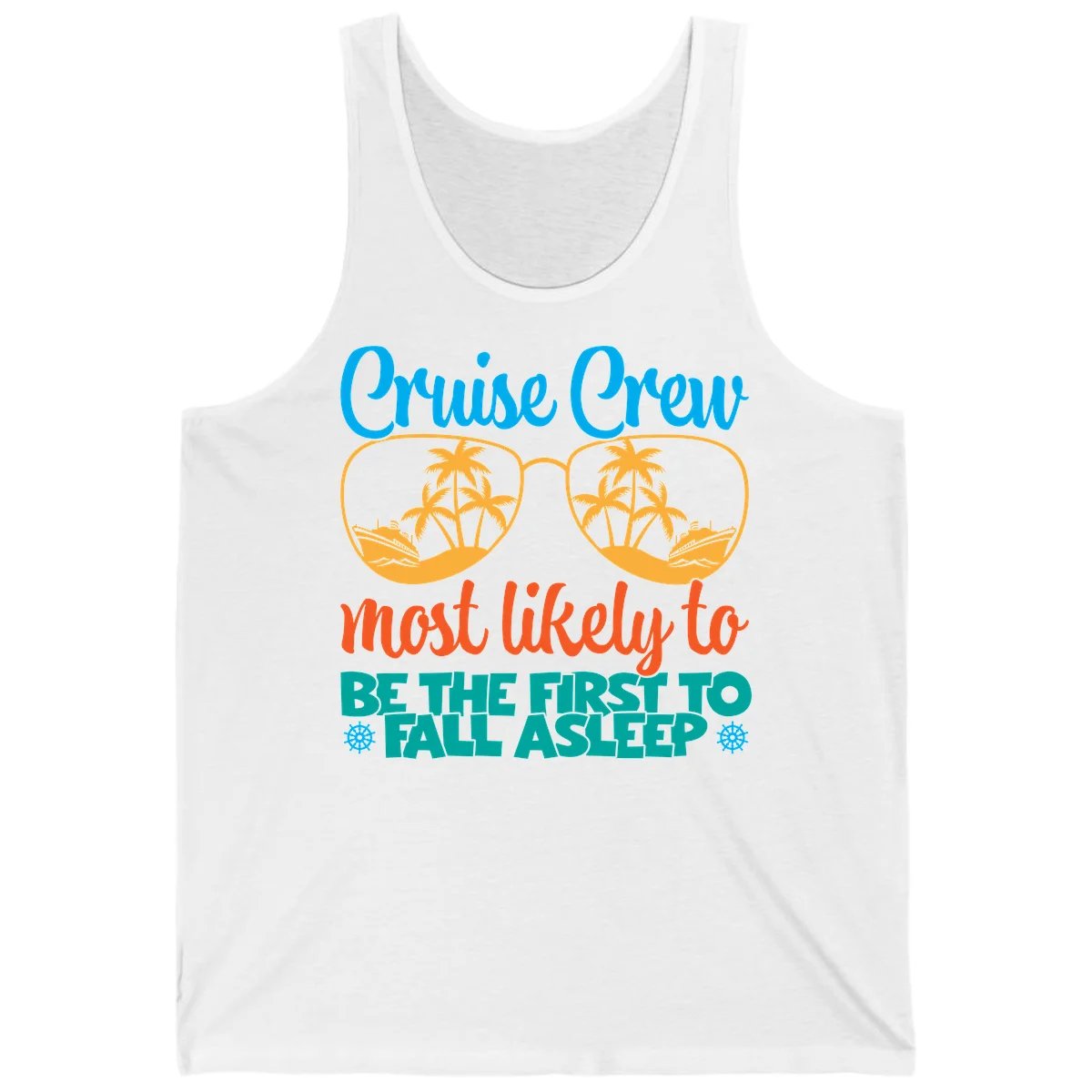 Cruise Crew Most Likely To Fall Asleep Tank in White