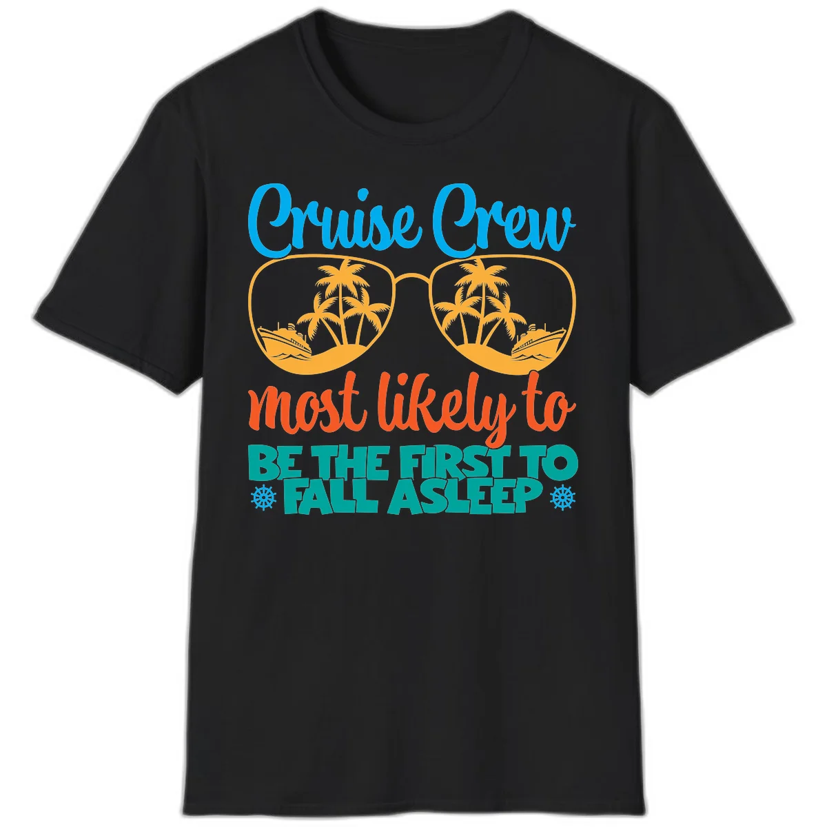 Cruise Crew Most Likely To Fall Asleep T-Shirt in Black