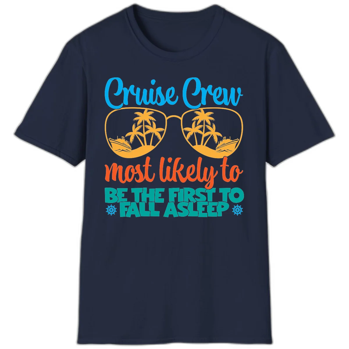 Cruise Crew Most Likely To Fall Asleep T-Shirt in Navy