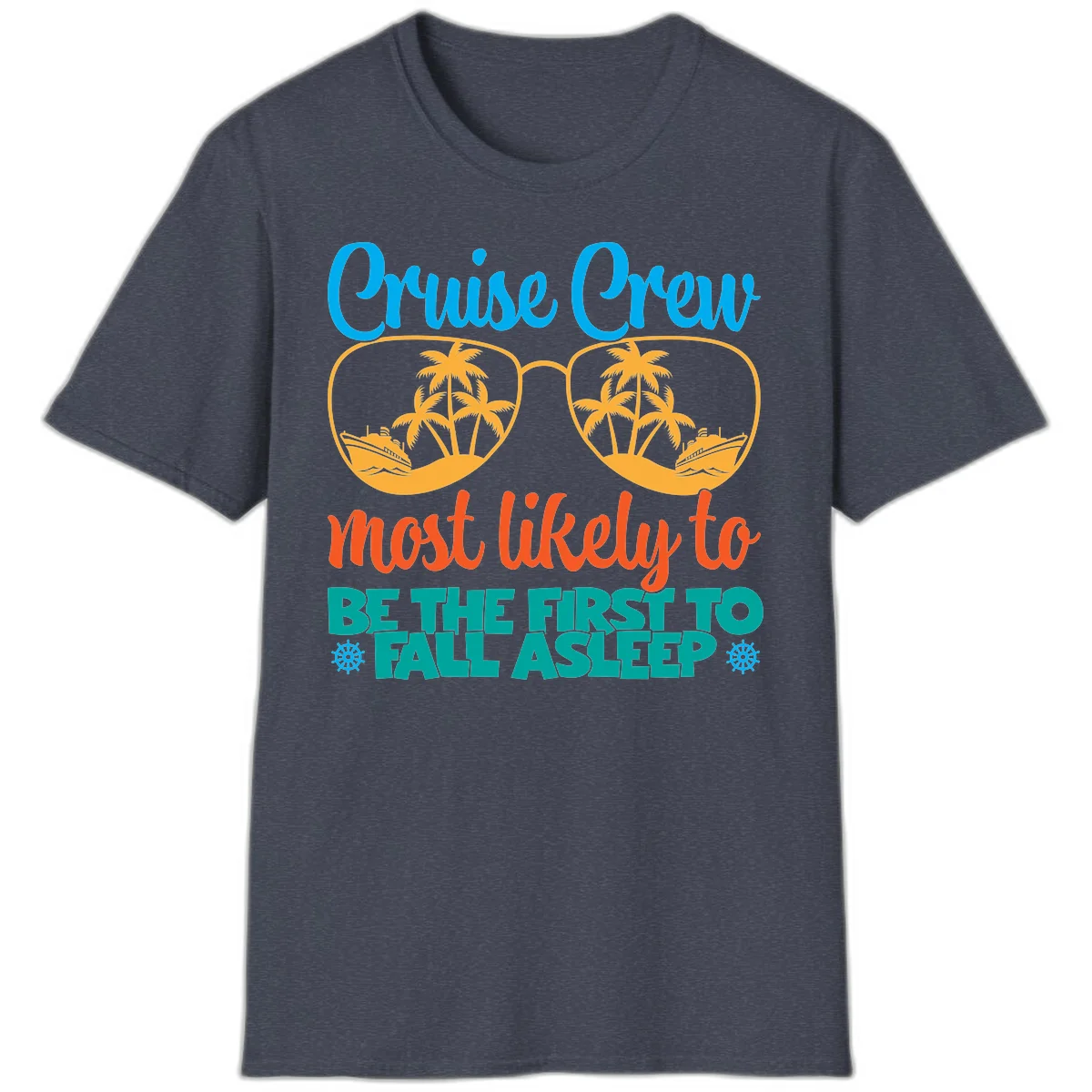 Cruise Crew Most Likely To Fall Asleep T-Shirt in Heather Navy