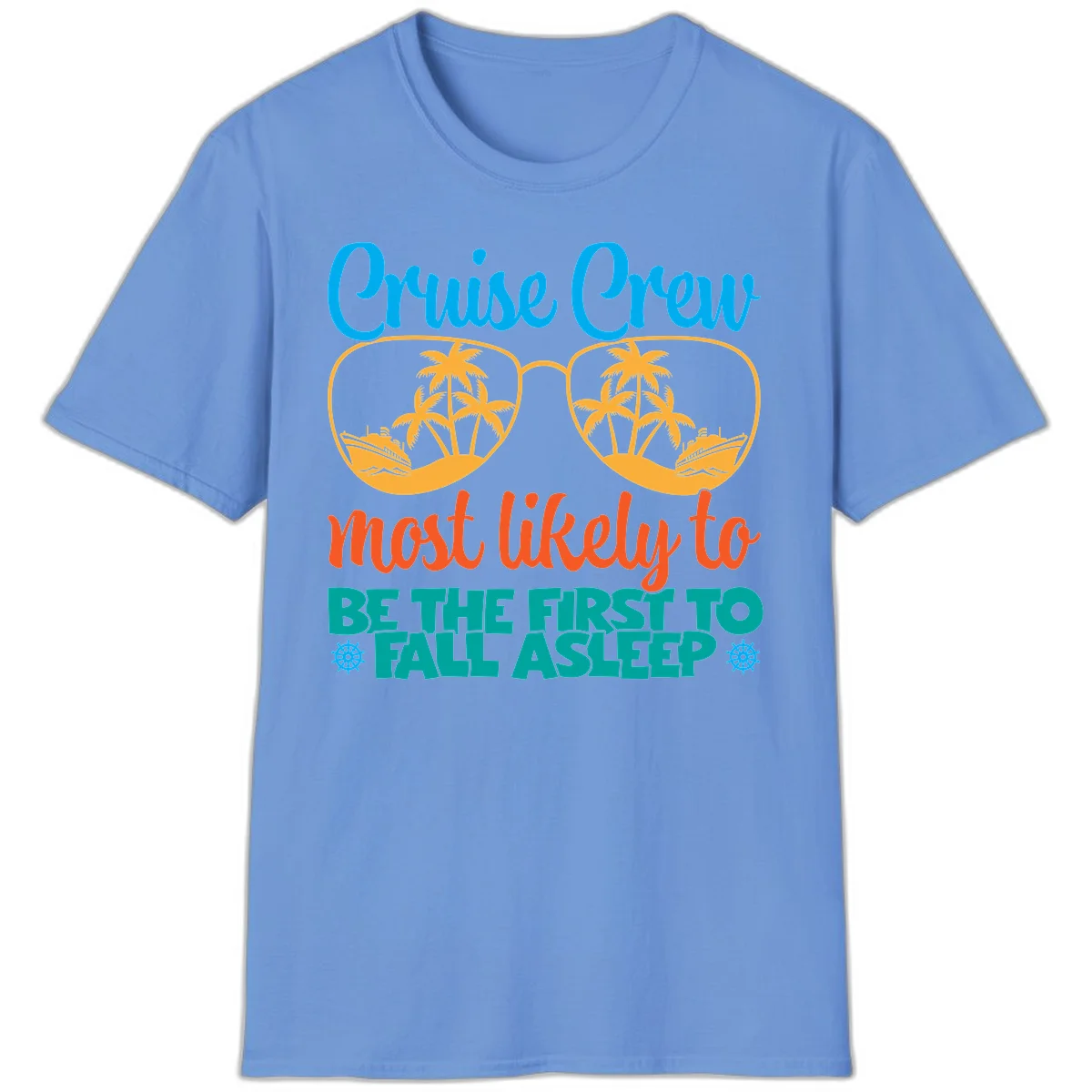 Cruise Crew Most Likely To Fall Asleep T-Shirt in Carolina Blue