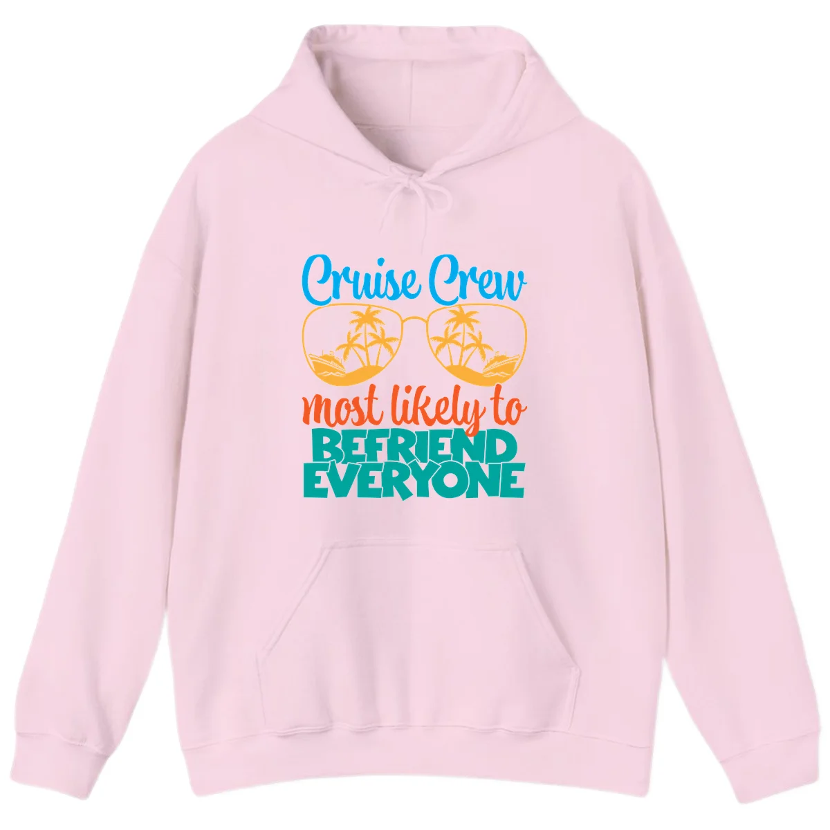 Cruise Crew Most Likely To Befriend Everyone Hoodie in Light Pink