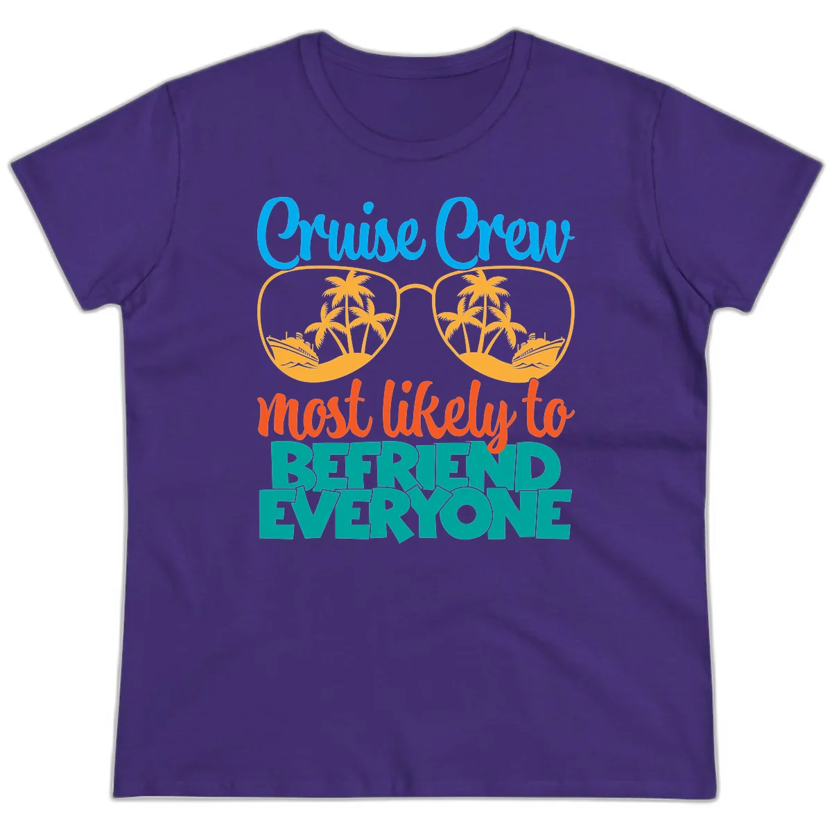 Cruise Crew Most Likely To Befriend Everyone Ladies Tee in Purple