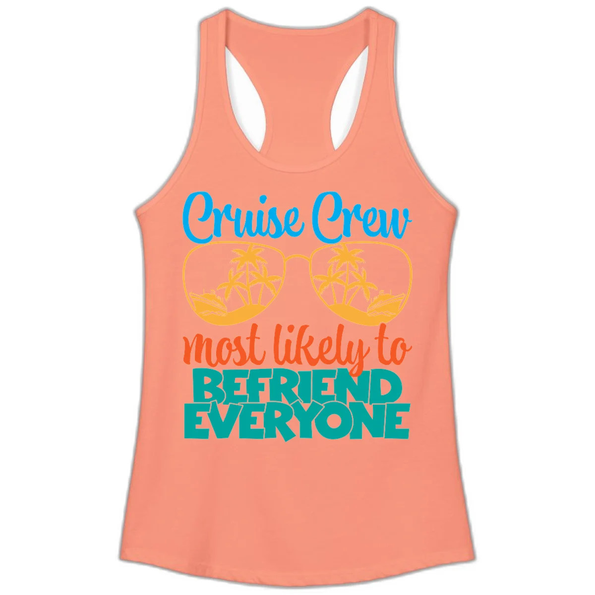 Cruise Crew Most Likely To Befriend Everyone Ladies Tank in Solid Light Orange