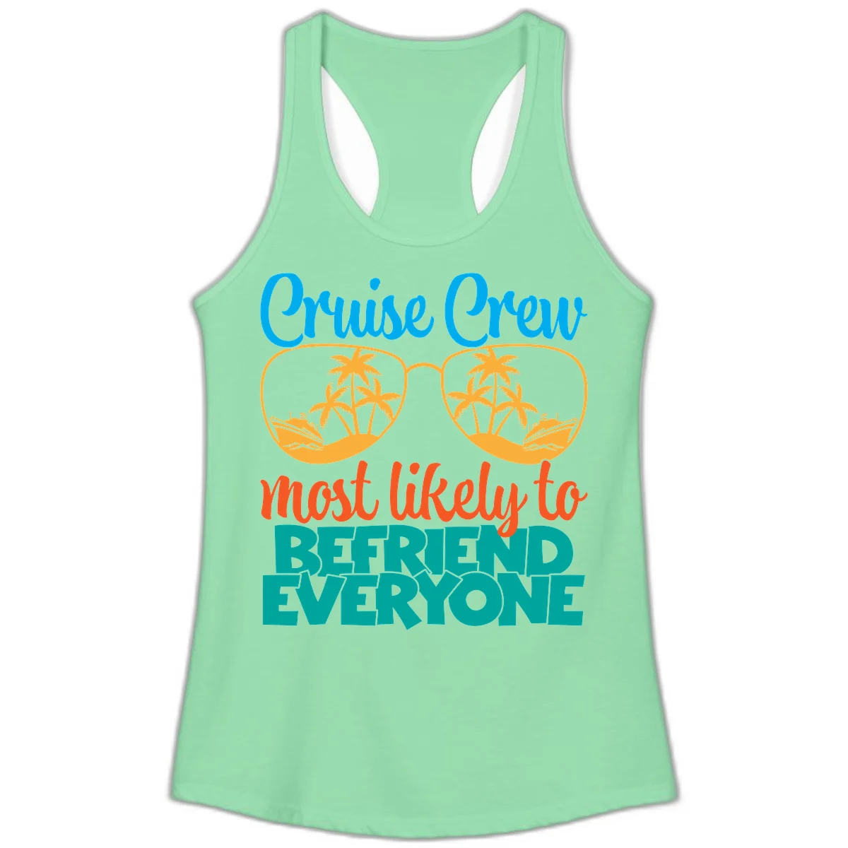 Cruise Crew Most Likely To Befriend Everyone Ladies Tank in Solid Mint