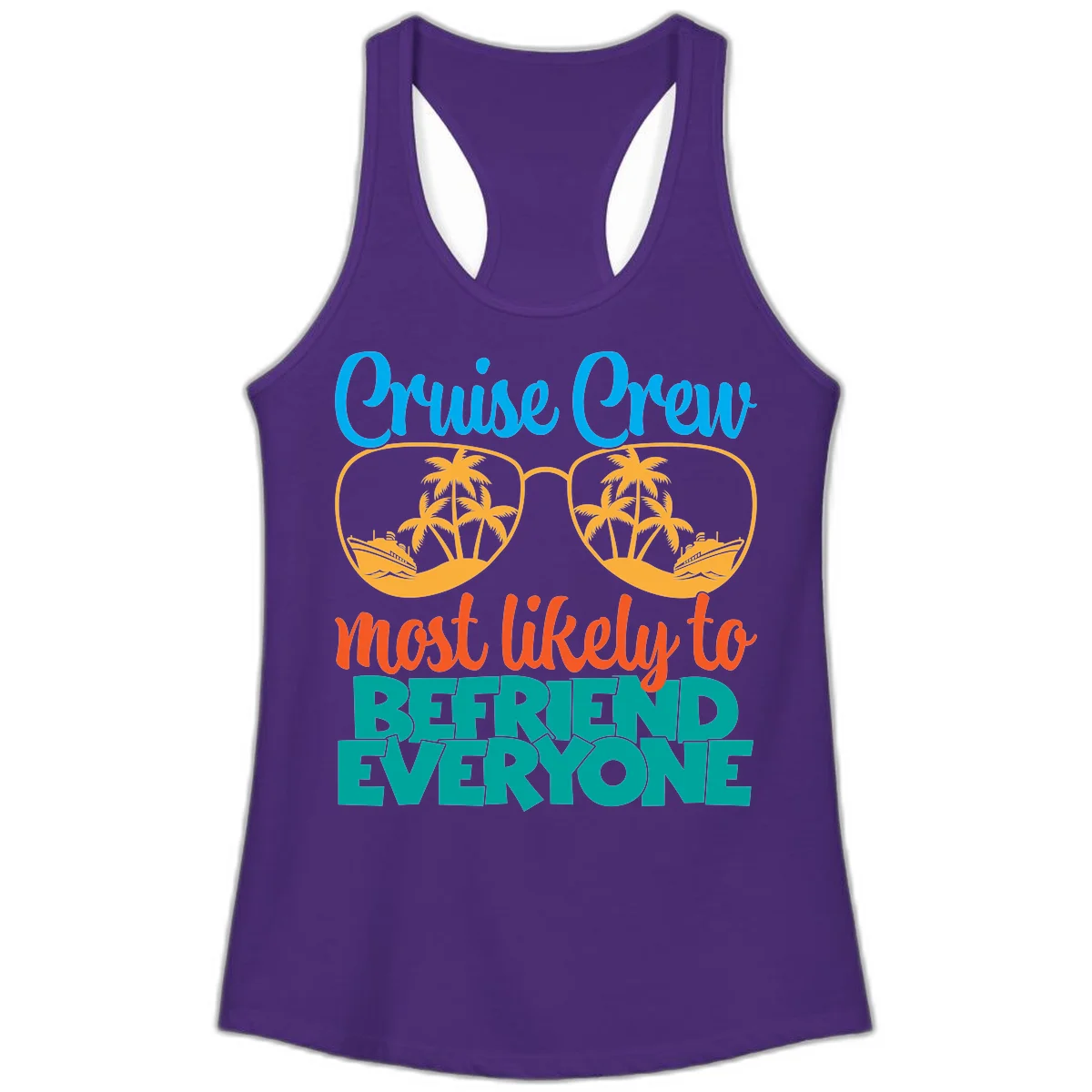 Cruise Crew Most Likely To Befriend Everyone Ladies Tank in Solid Purple Rush