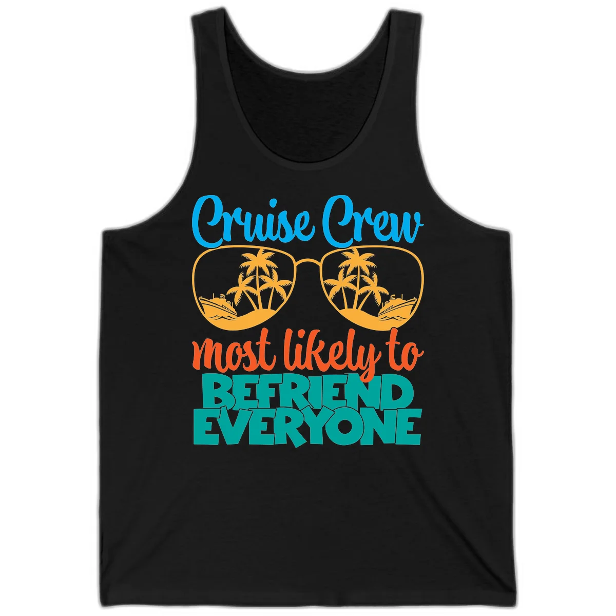 Cruise Crew Most Likely To Befriend Everyone Tank in Black