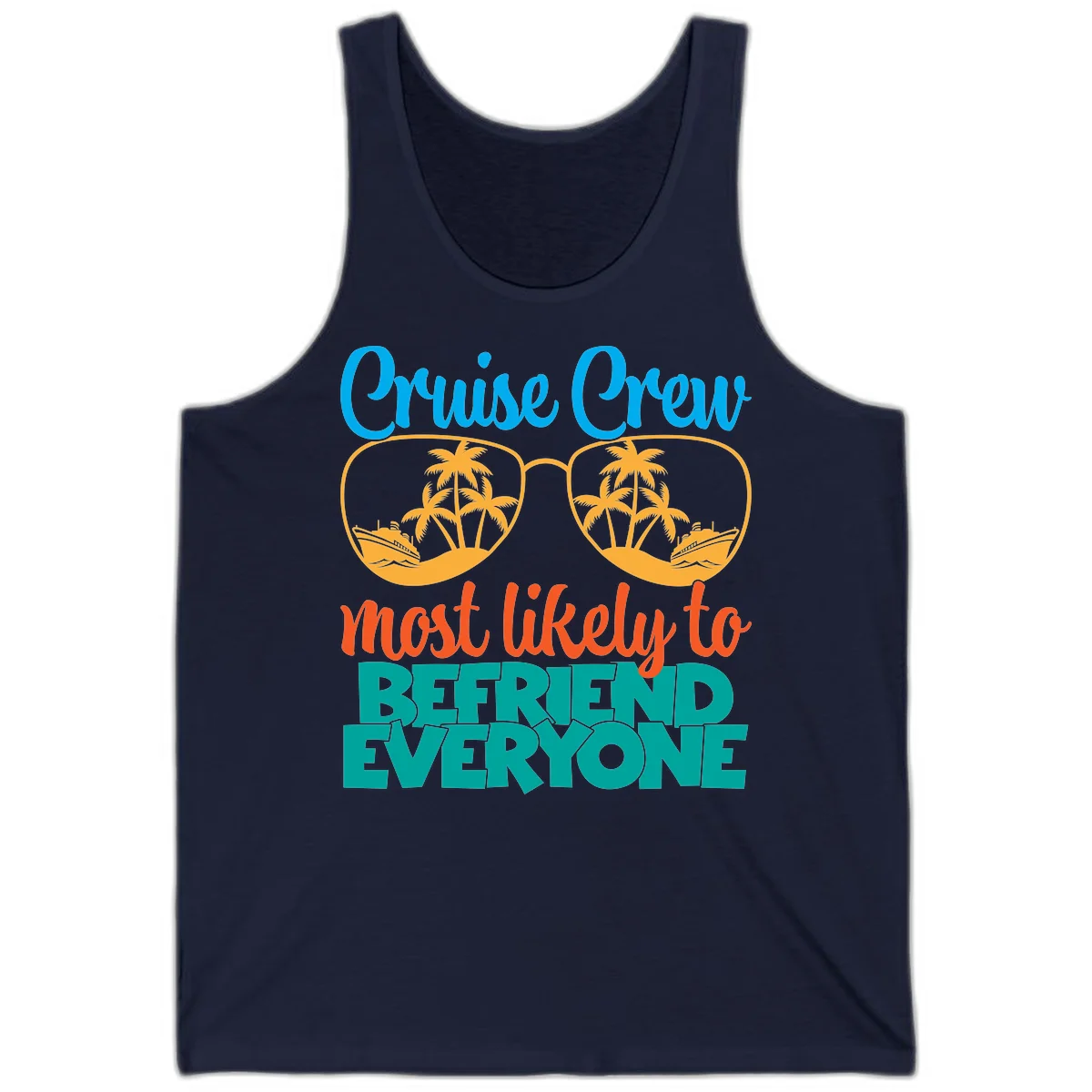 Cruise Crew Most Likely To Befriend Everyone Tank in Navy