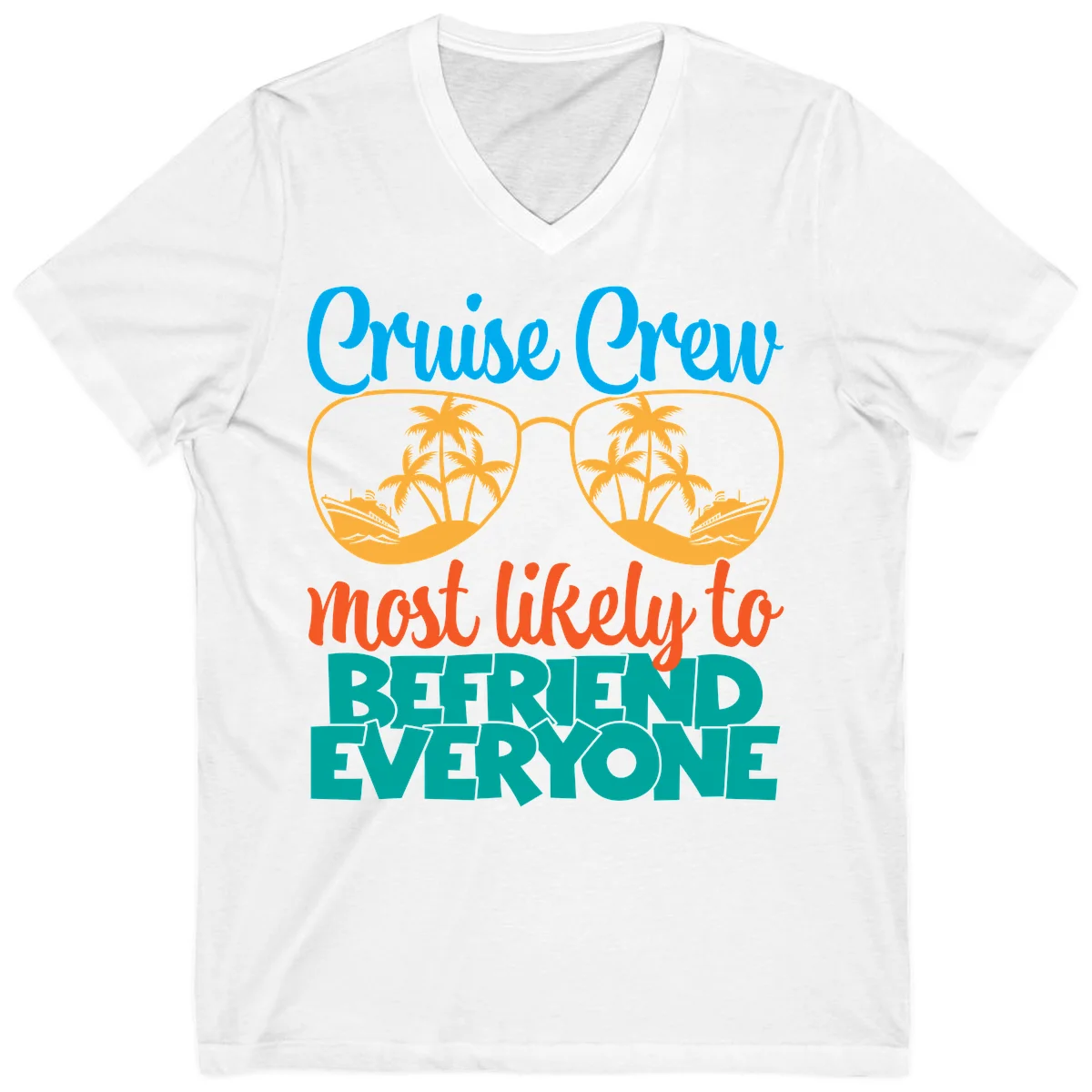 Cruise Crew Most Likely To Befriend Everyone V-Neck in White