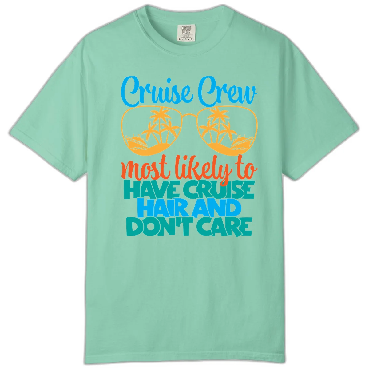 Cruise Crew Most Likely To Have Cruise Hand Comfort Color in Island Reef