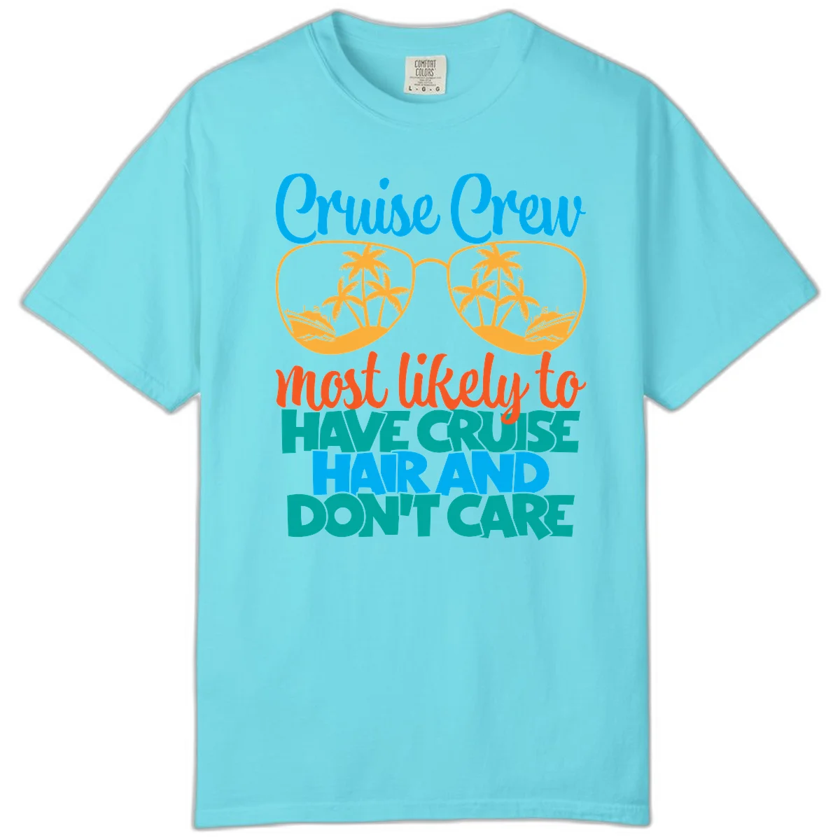 Cruise Crew Most Likely To Have Cruise Hand Comfort Color in Lagoon Blue