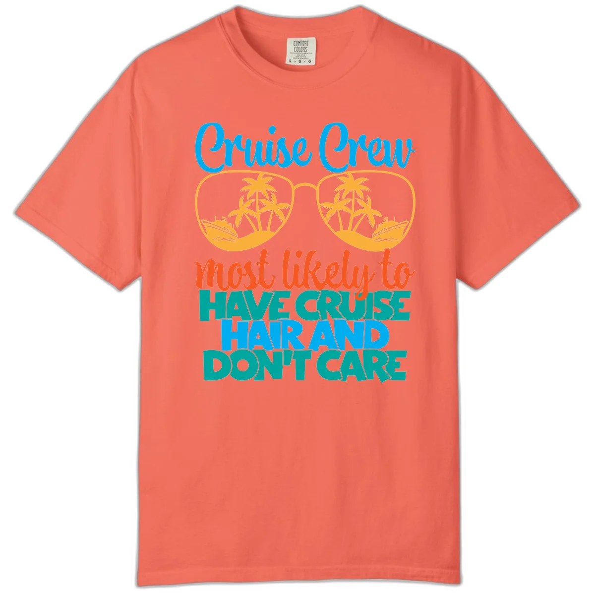 Cruise Crew Most Likely To Have Cruise Hand Comfort Color in Bright Salmon