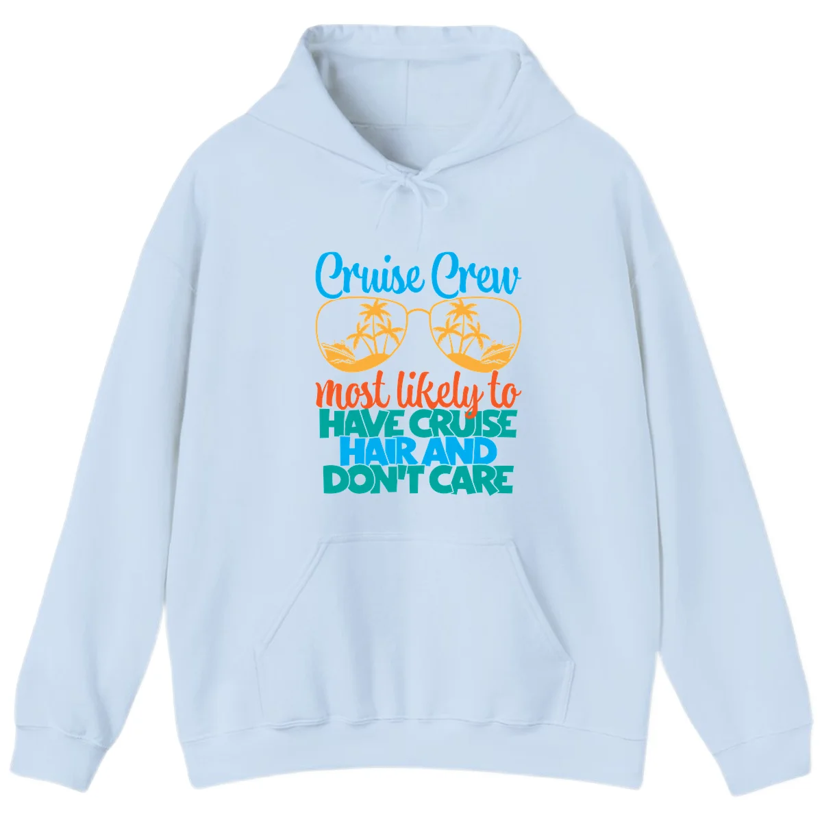 Cruise Crew Most Likely To Have Cruise Hand Hoodie in Light Blue