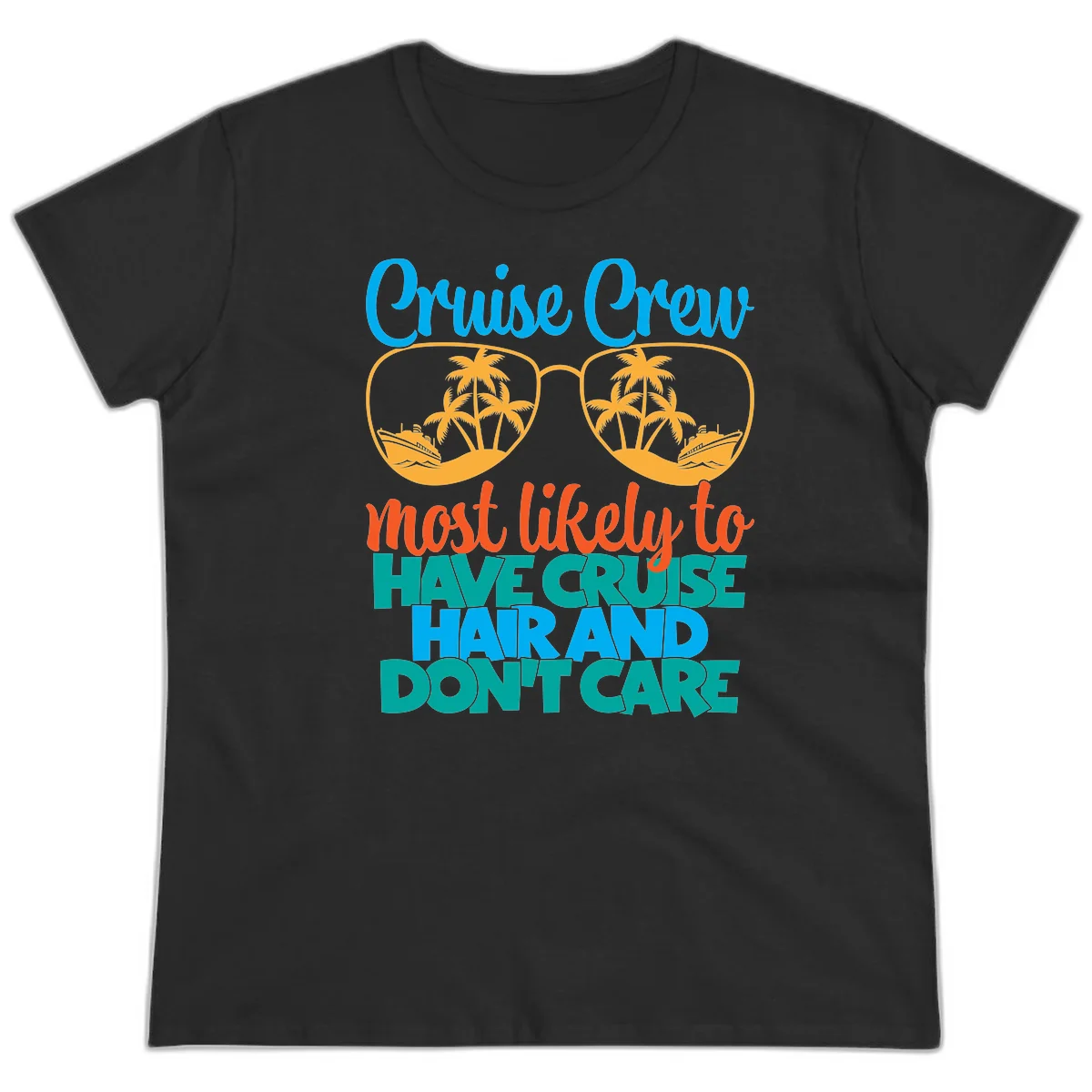 Cruise Crew Most Likely To Have Cruise Hand Ladies Tee in Black