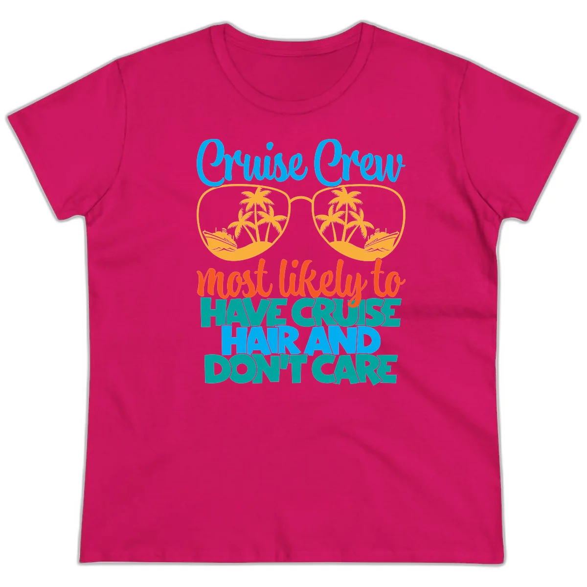 Cruise Crew Most Likely To Have Cruise Hand Ladies Tee in Heliconia