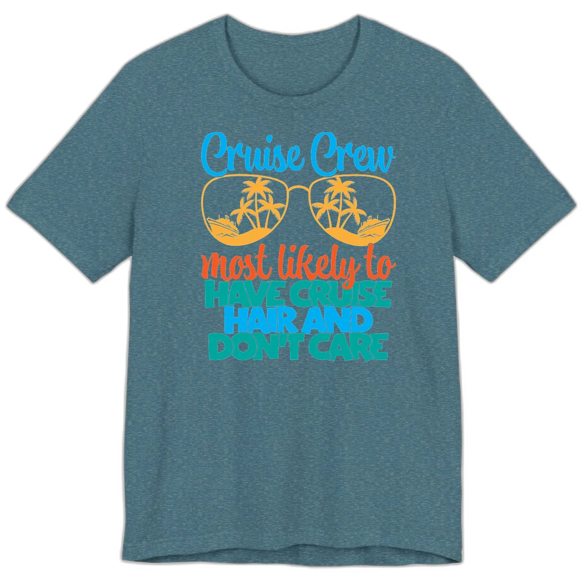 Cruise Crew Most Likely To Have Cruise Hand Premium T-Shirt in Heather Deep Teal