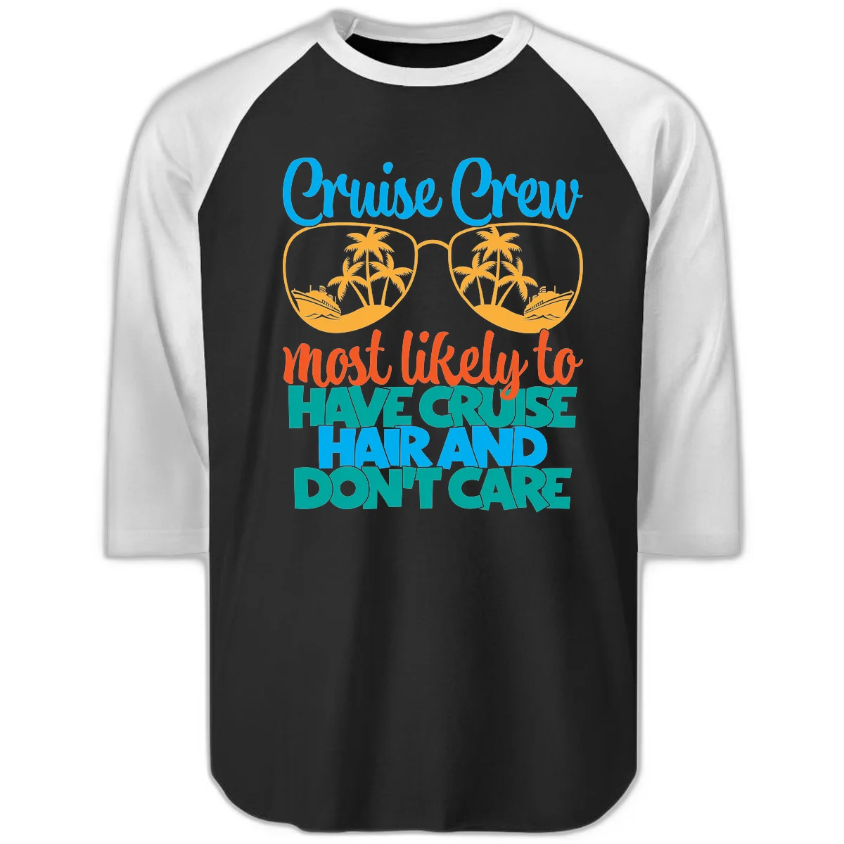 Cruise Crew Most Likely To Have Cruise Hand Raglan 3/4 in Black White