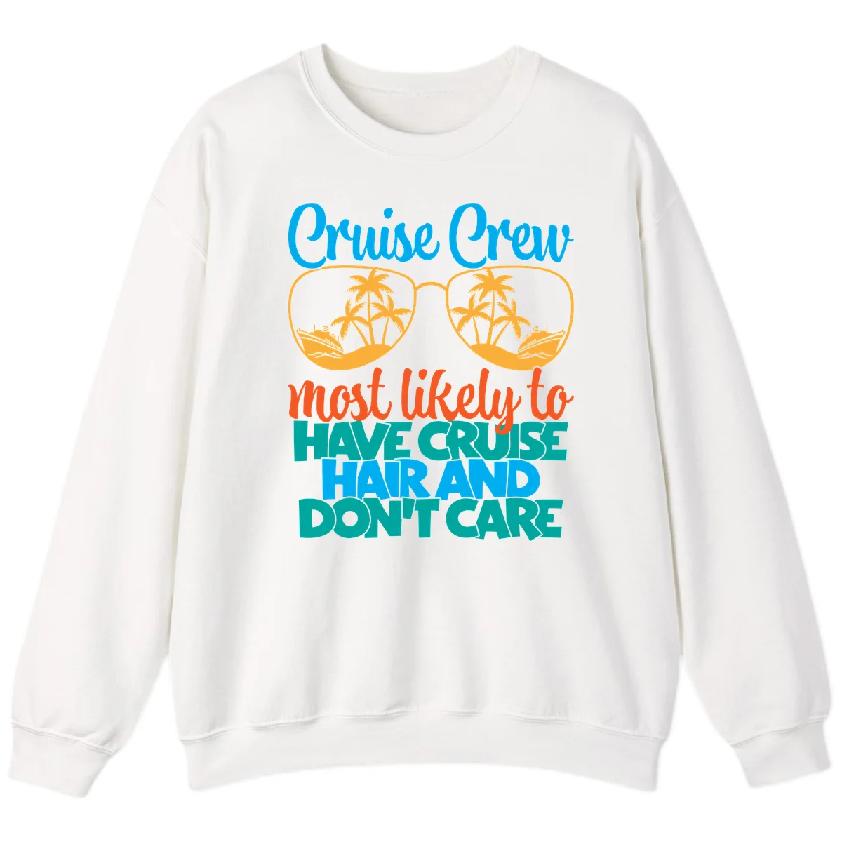 Cruise Crew Most Likely To Have Cruise Hand Sweatshirt in White